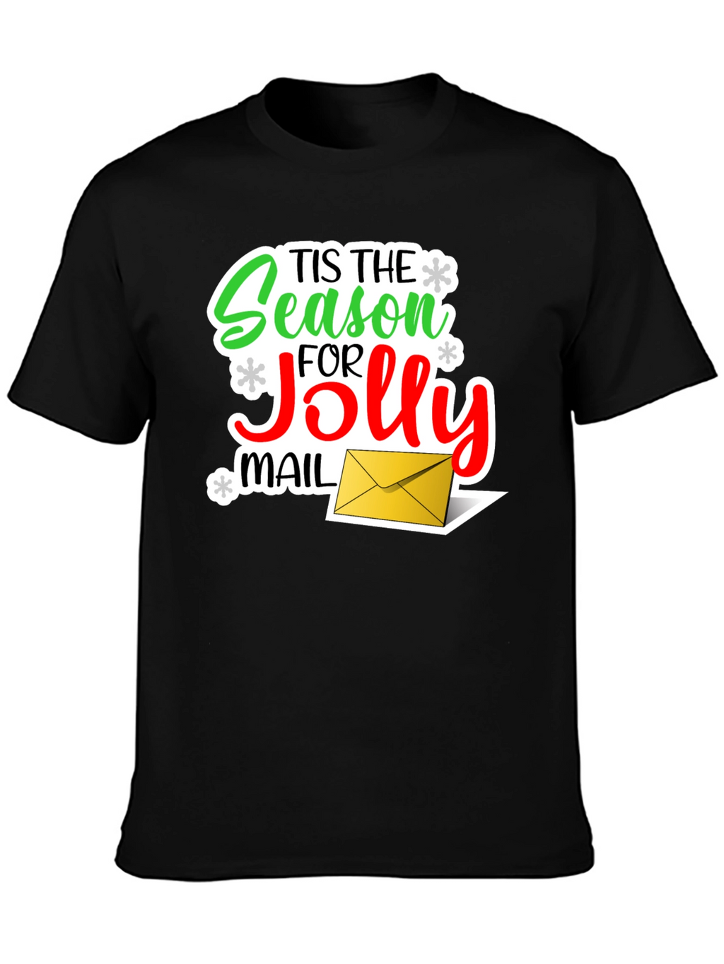 Tis The Season for Jolly Mail Christmas T-Shirt
