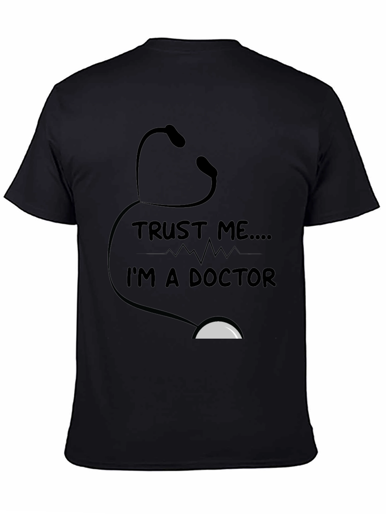 Trust Me Im A Doctor T-Shirt
