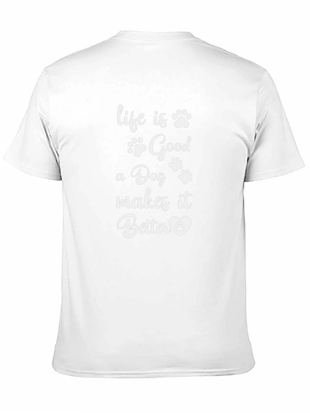 Life is Good Dog Makes it Better T-Shirt