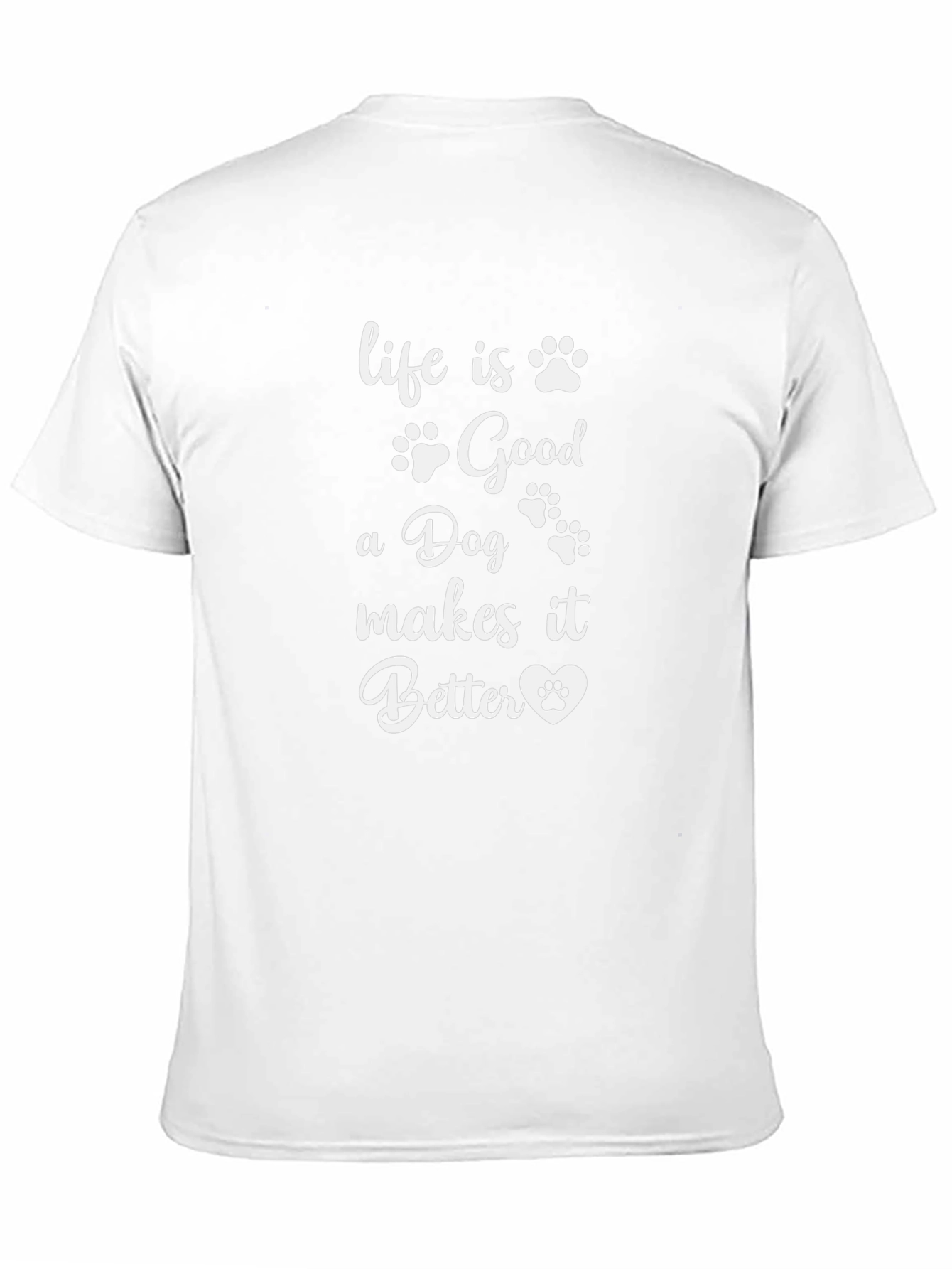 Life is Good Dog Makes it Better T-Shirt