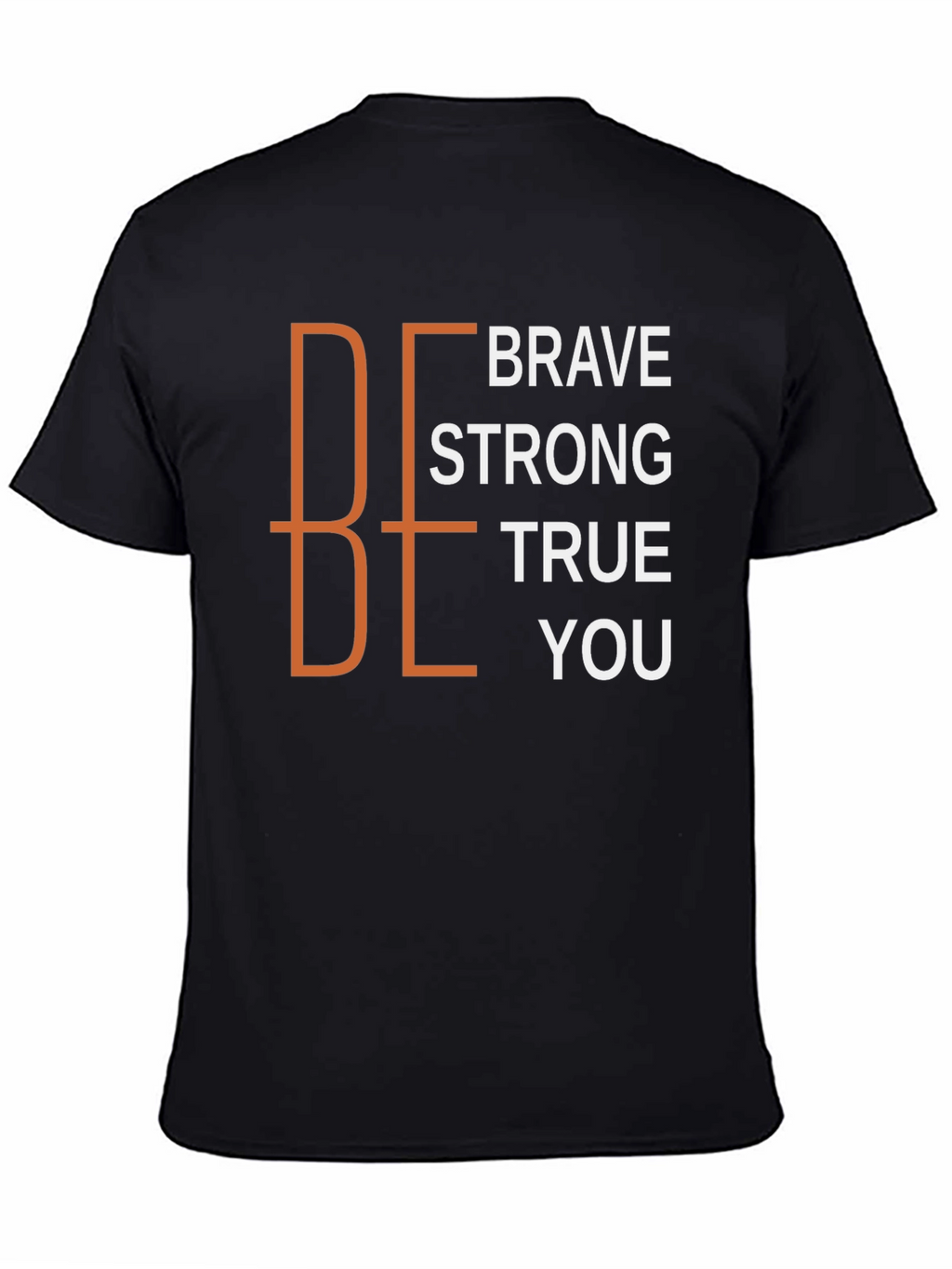 Be Brave Strong True You Black Graphic Tee
