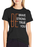 Be Brave Strong True You Black Graphic Tee