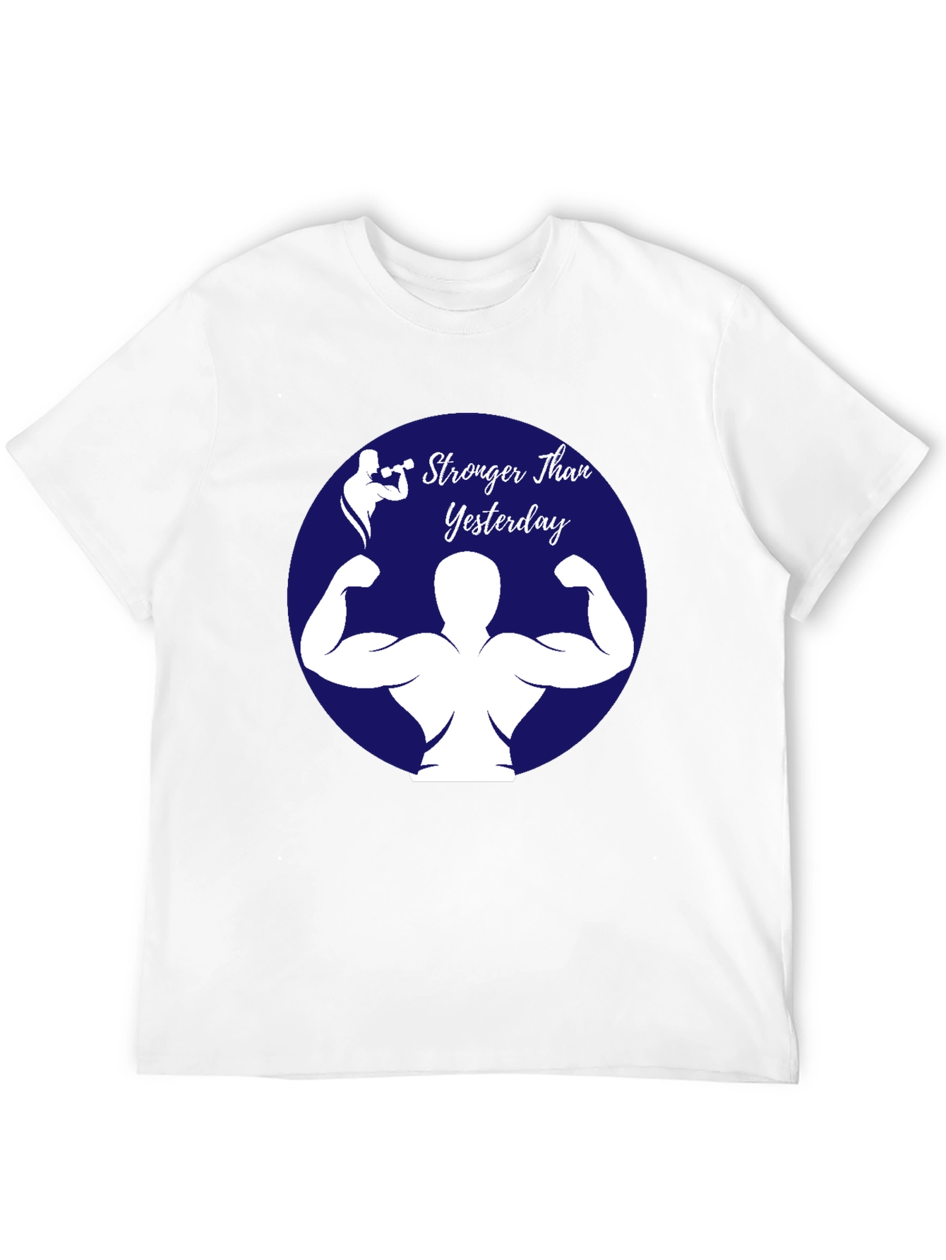 Stronger Than Yesterday T-Shirt - Gym Fitness Apparel