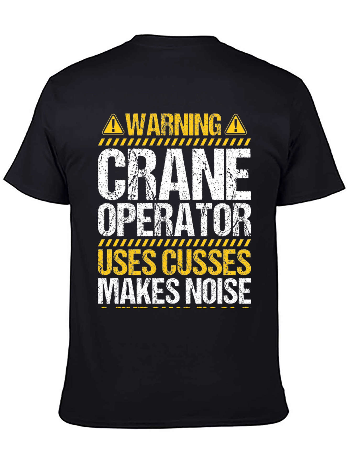 Warning Crane Operator T-Shirt
