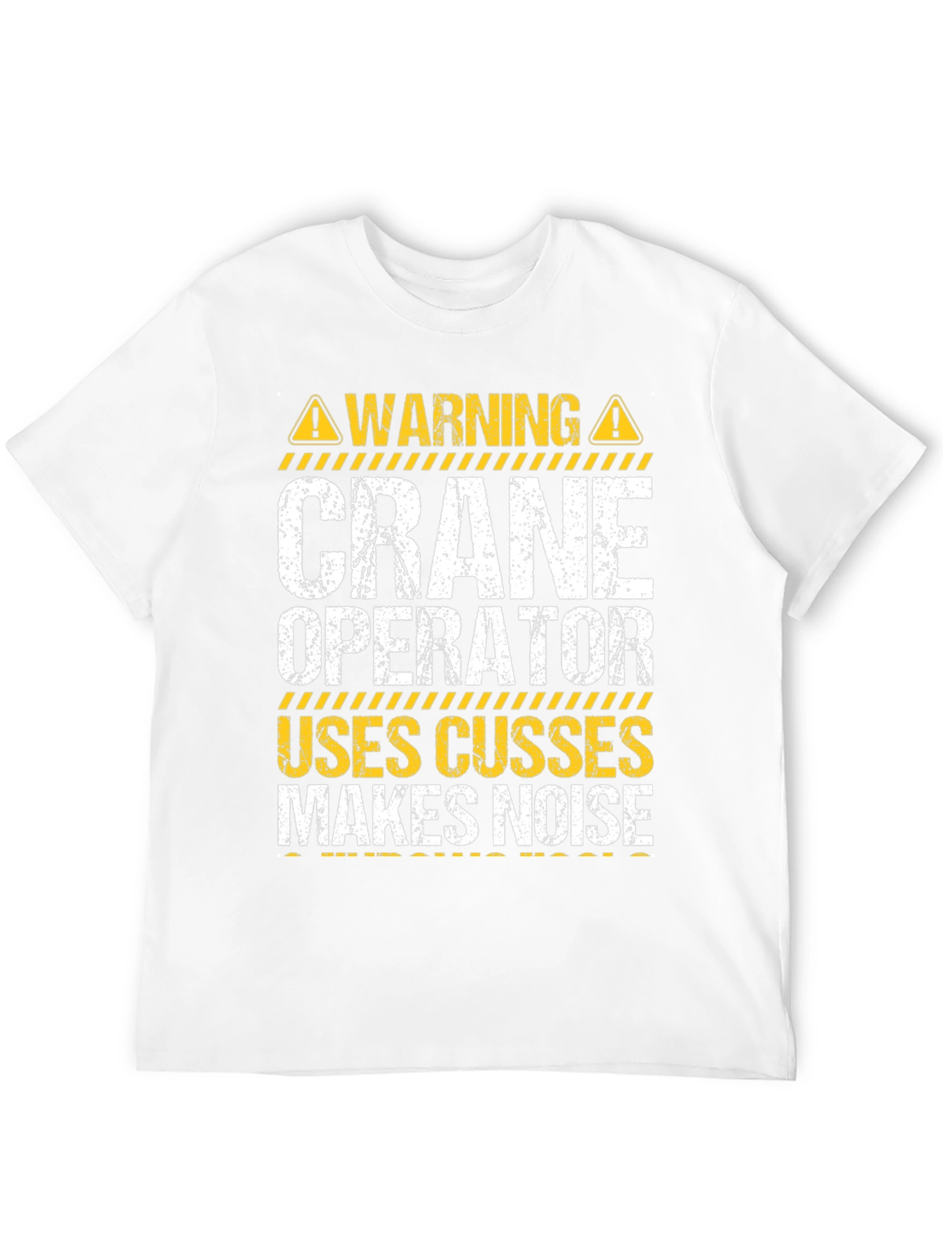 Warning Crane Operator T-Shirt