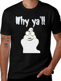 Why Yall Funny Ghost T-Shirt - Black Cotton Tee