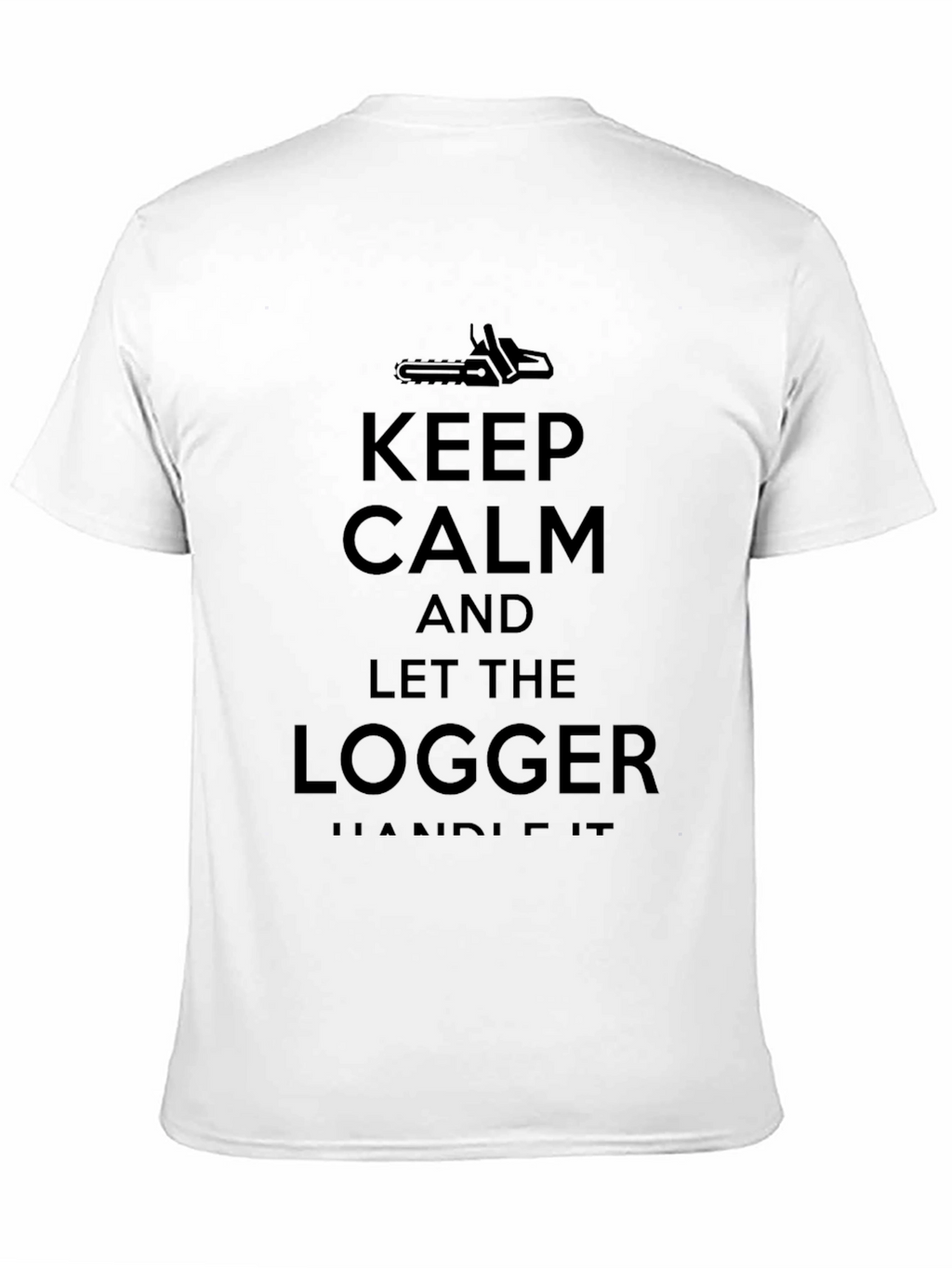 Keep Calm Logger T-Shirt - Black Cotton Tee