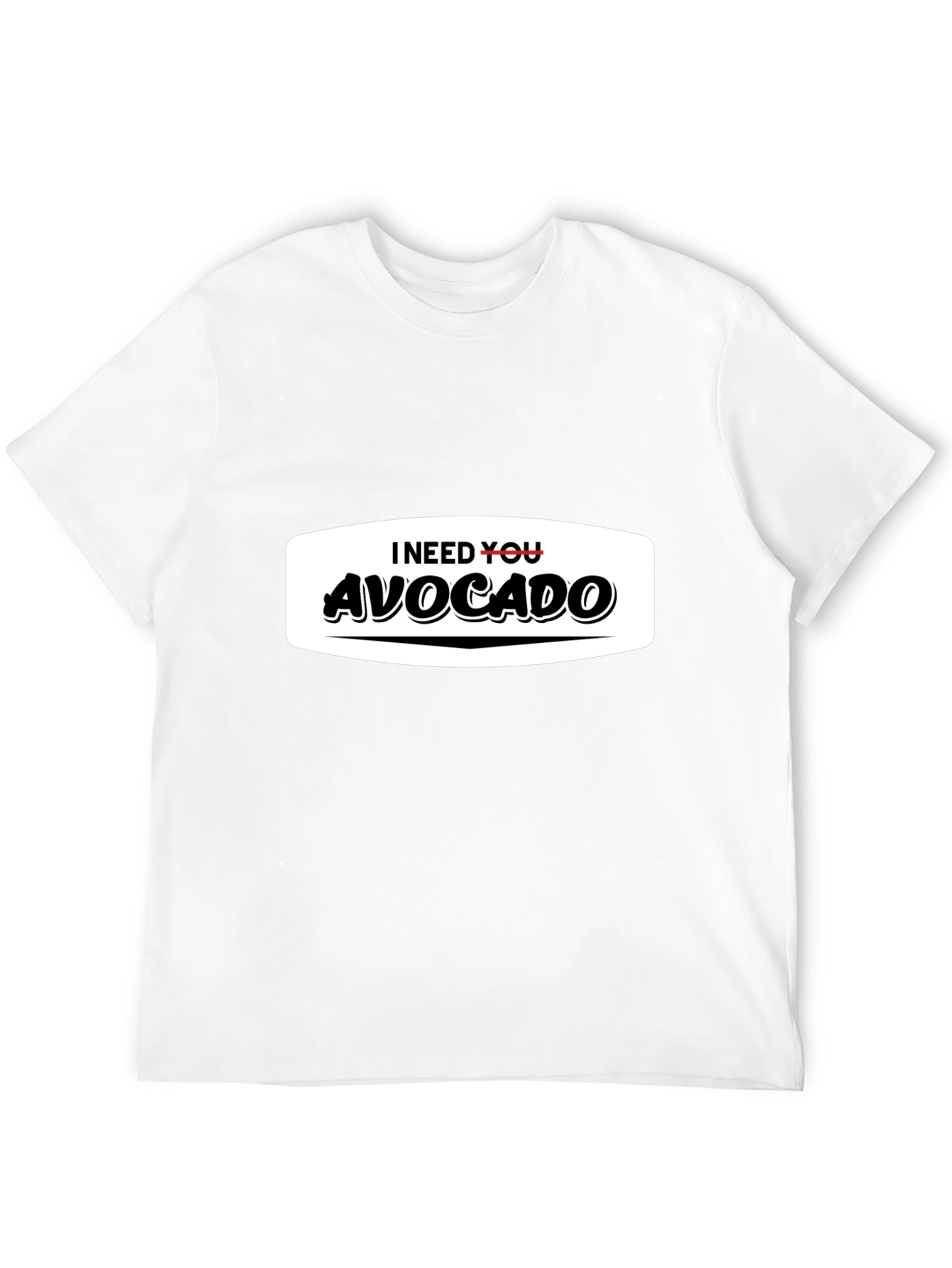 I Need You Avocado Funny Graphic T-Shirt