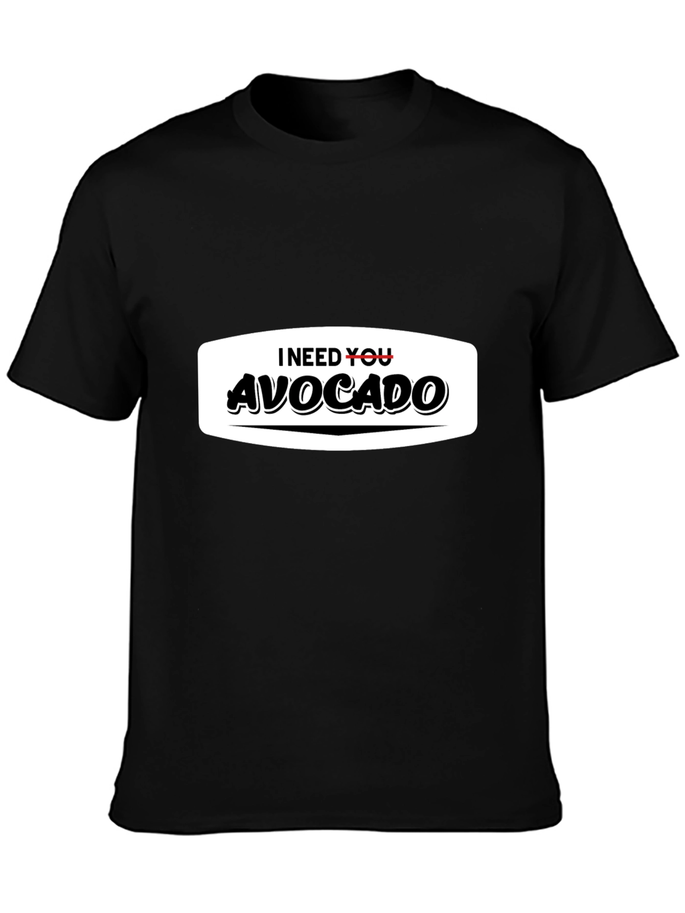 I Need You Avocado Funny Graphic T-Shirt