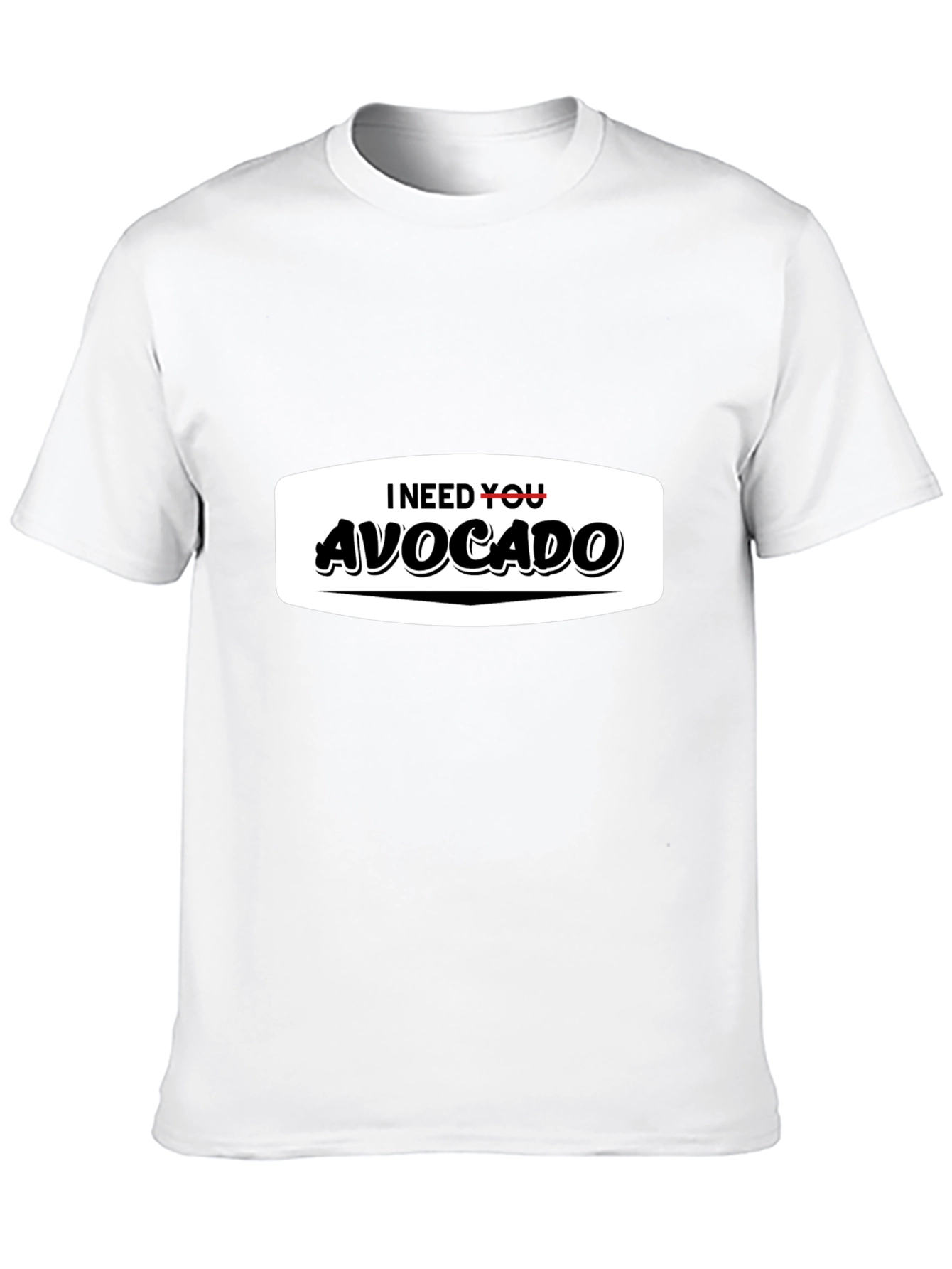 I Need You Avocado Funny Graphic T-Shirt