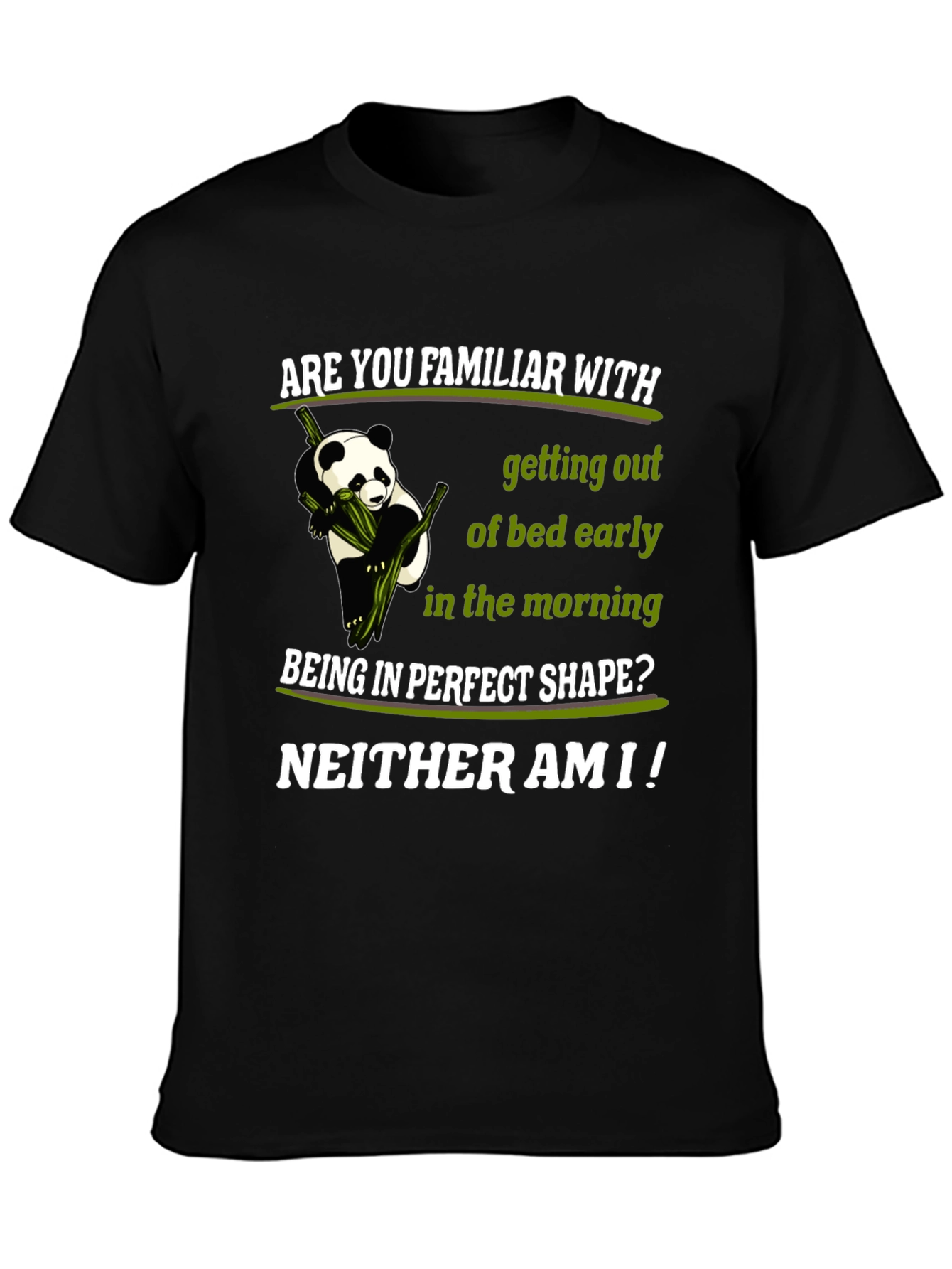 Funny Panda T-Shirt: Are You Familiar?