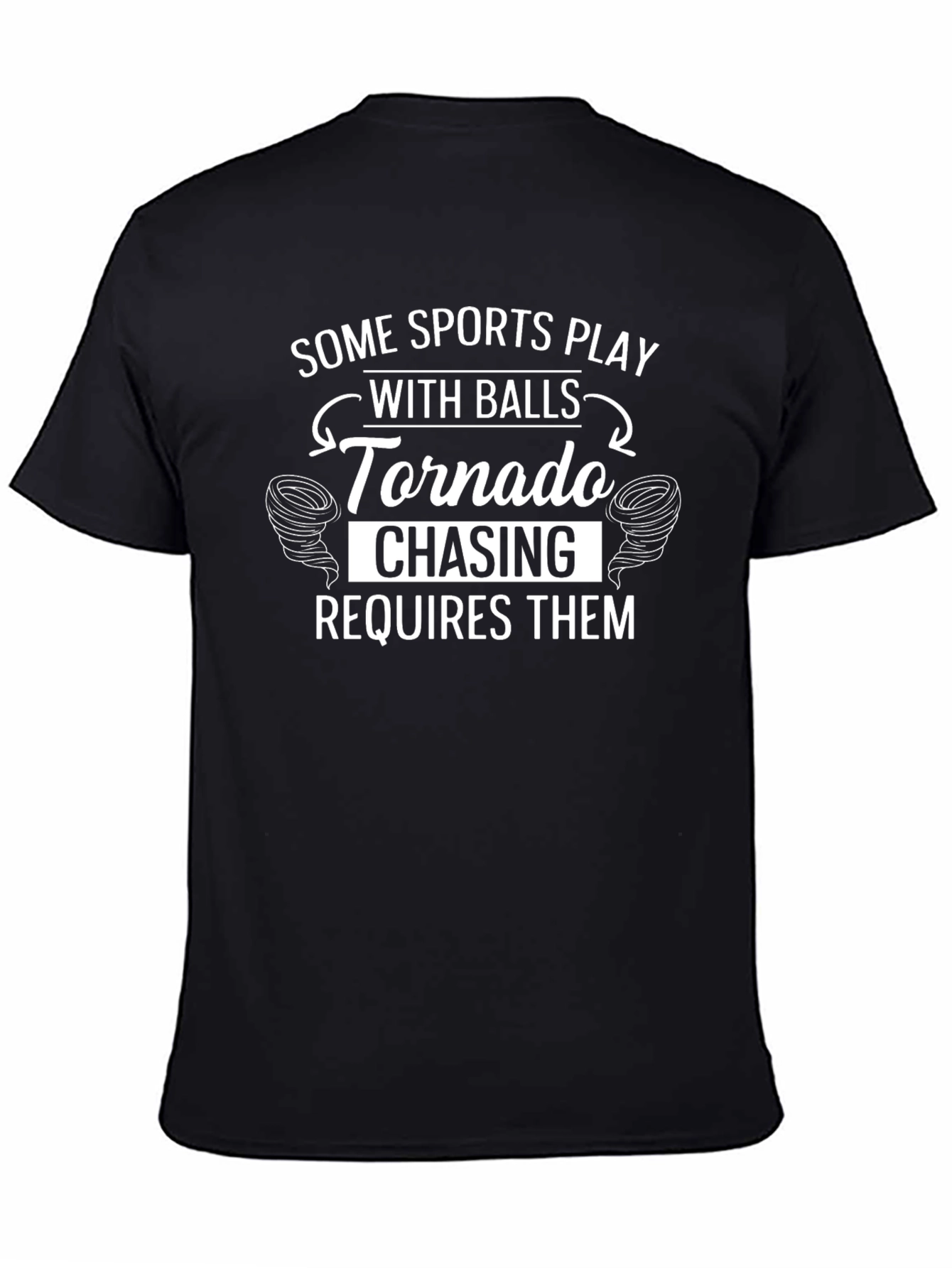 Tornado Chasing Humor Graphic T-Shirt