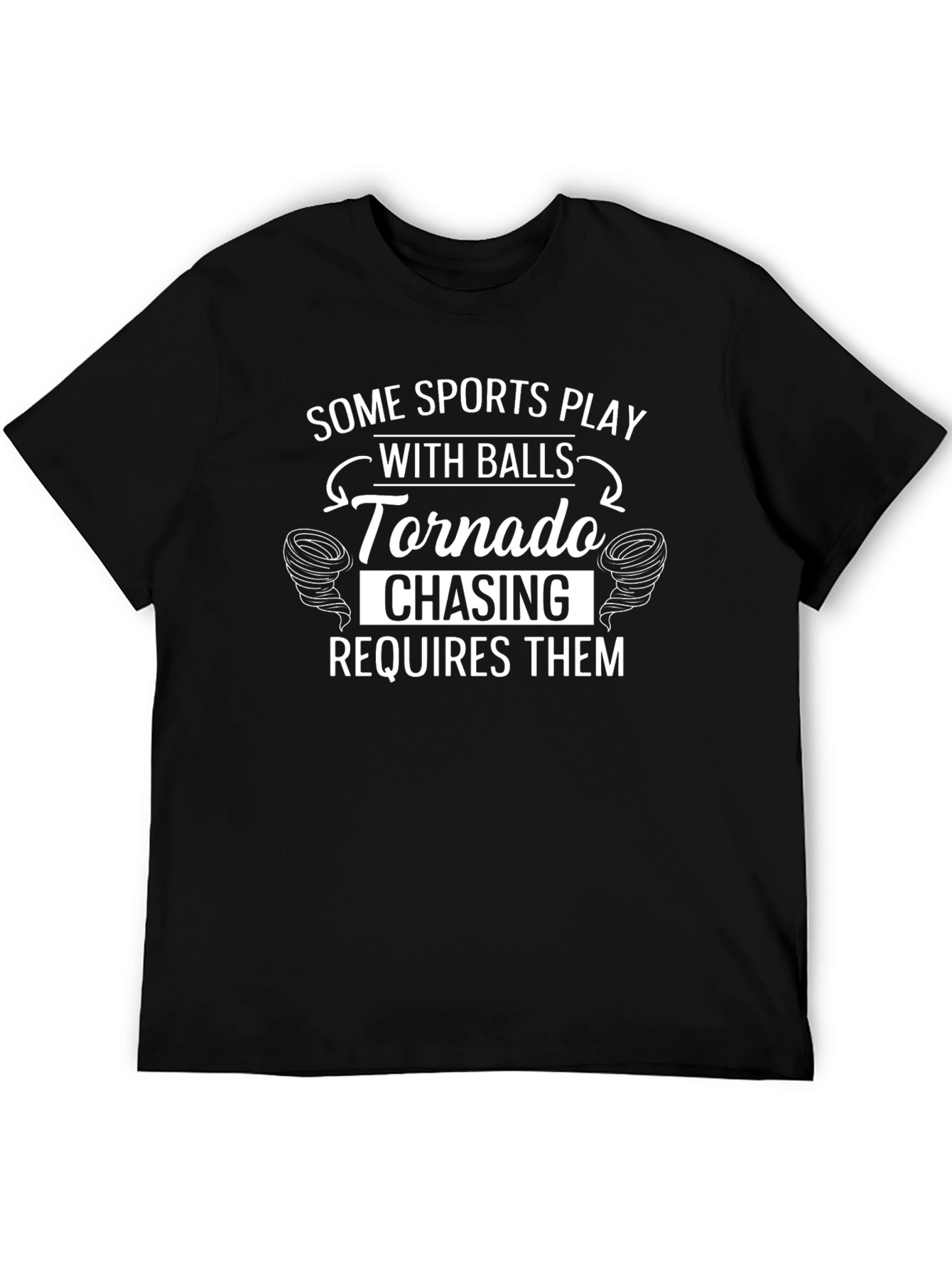 Tornado Chasing Humor Graphic T-Shirt