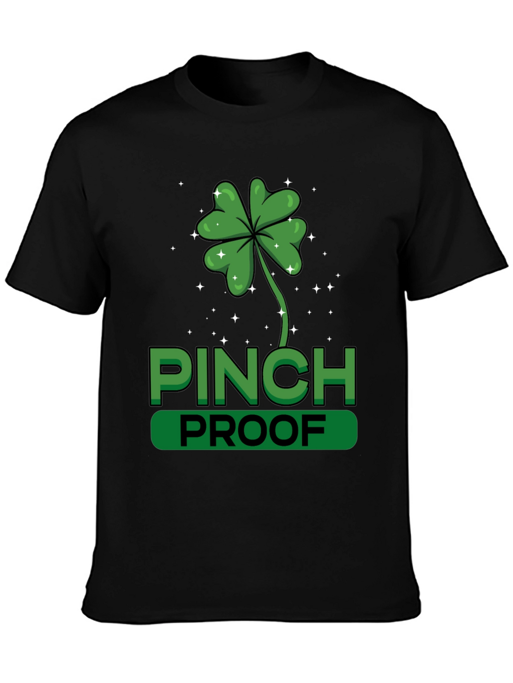 St. Patricks Day Pinch Proof Clover T-Shirt
