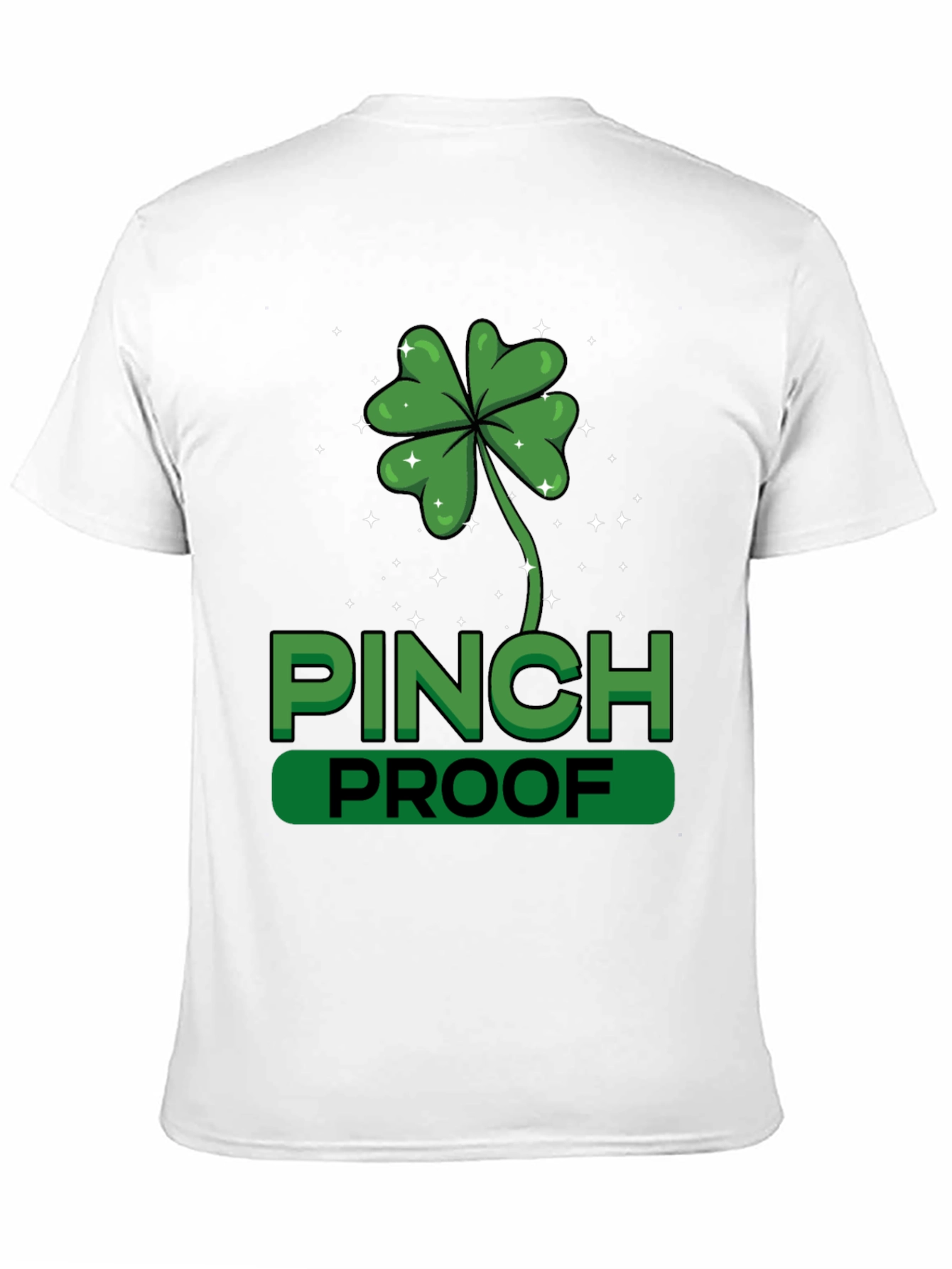 St. Patricks Day Pinch Proof Clover T-Shirt