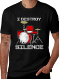 I Destroy Silence Drummer T-Shirt