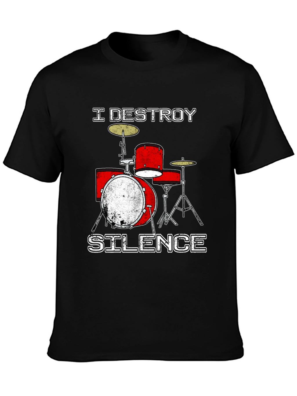 I Destroy Silence Drummer T-Shirt
