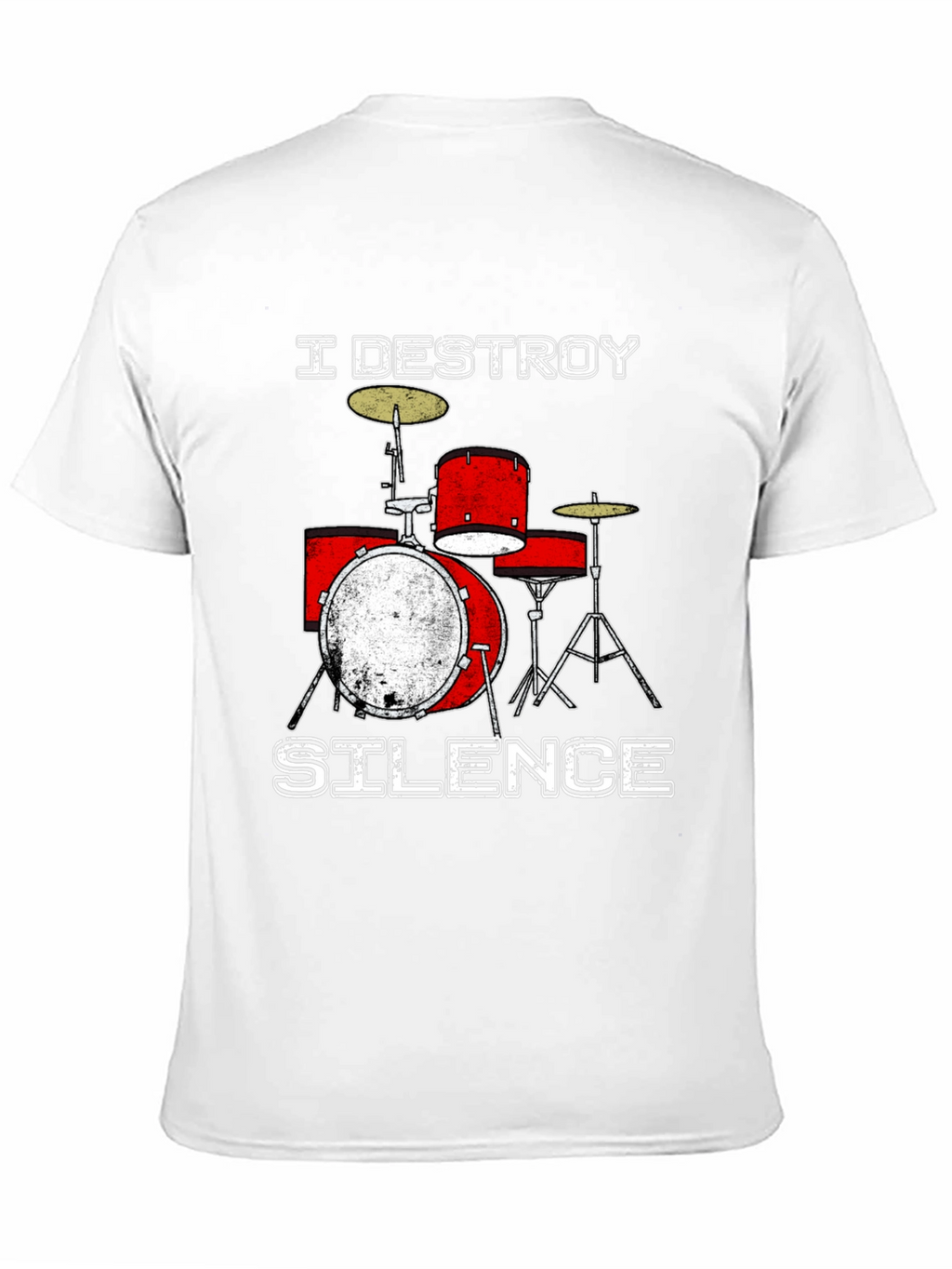 I Destroy Silence Drummer T-Shirt