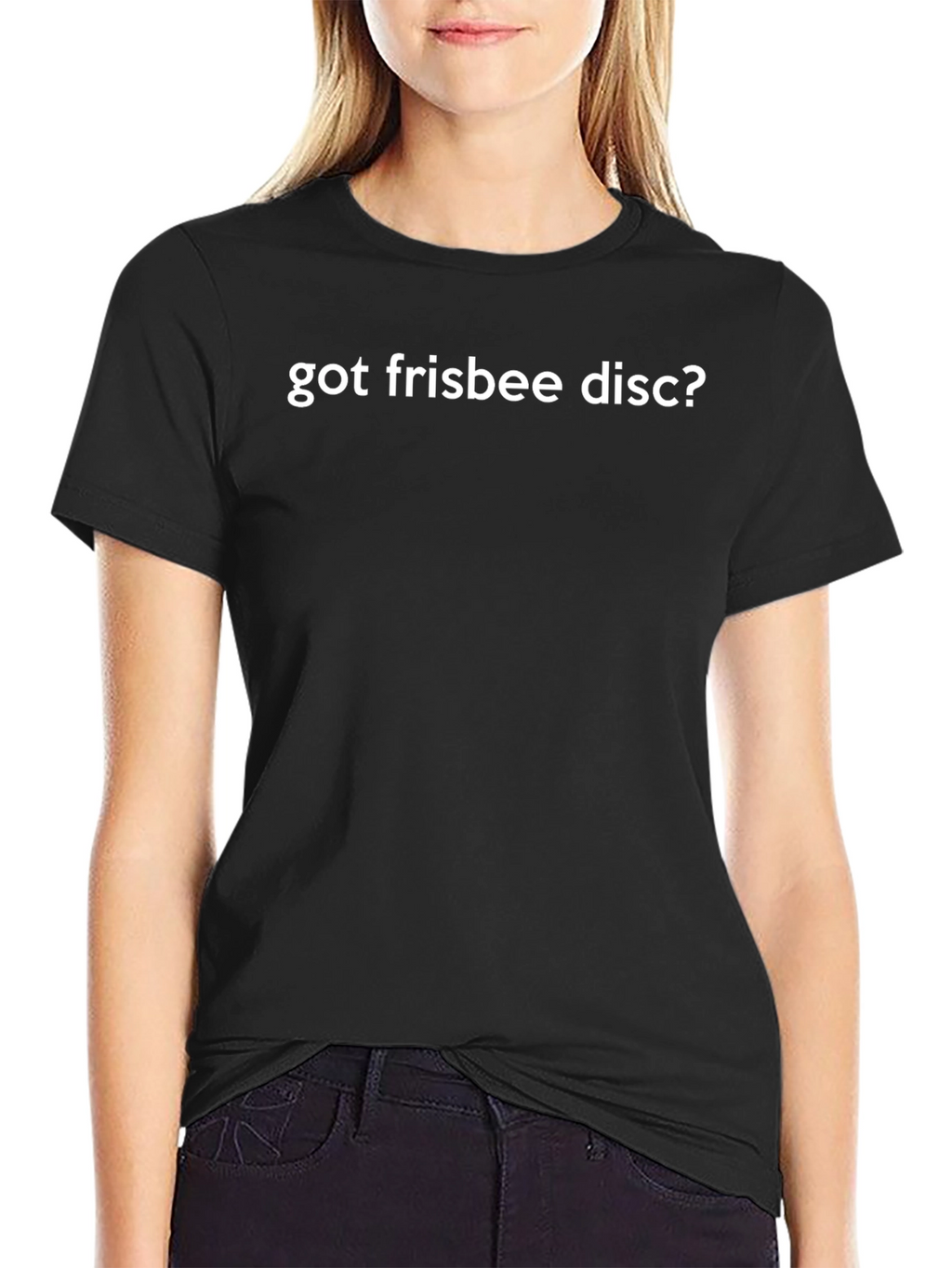 Got Frisbee Disc? Graphic Tee - Black Cotton T-Shirt