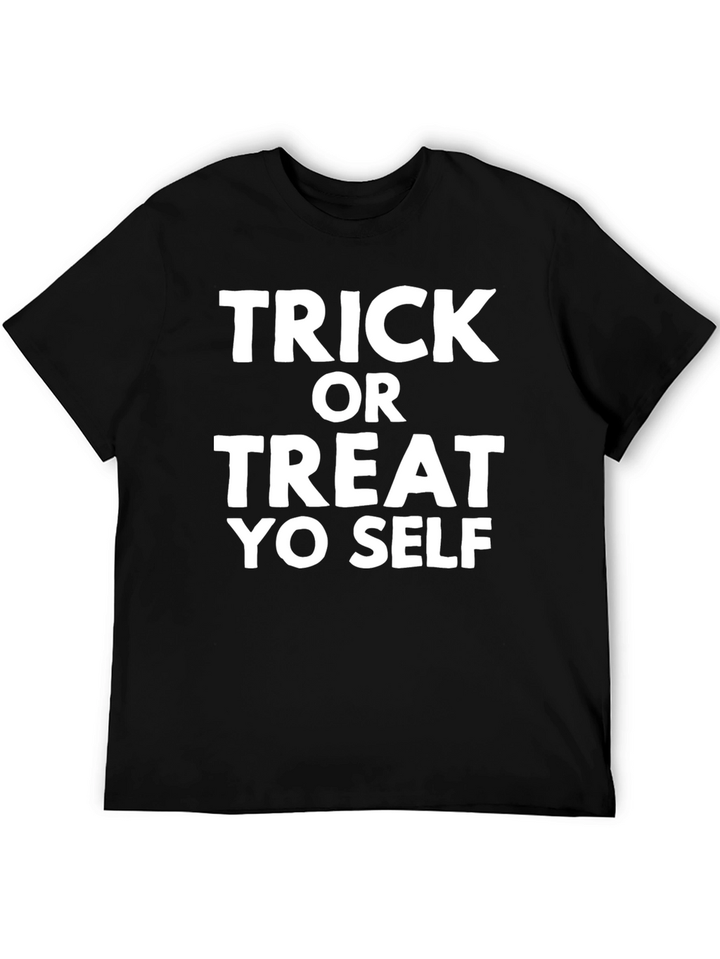 Trick or Treat Yo Self Black T-Shirt