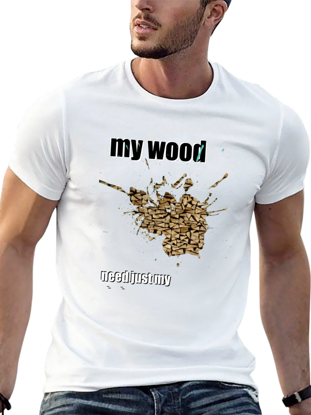 My Wood Funny Graphic T-Shirt