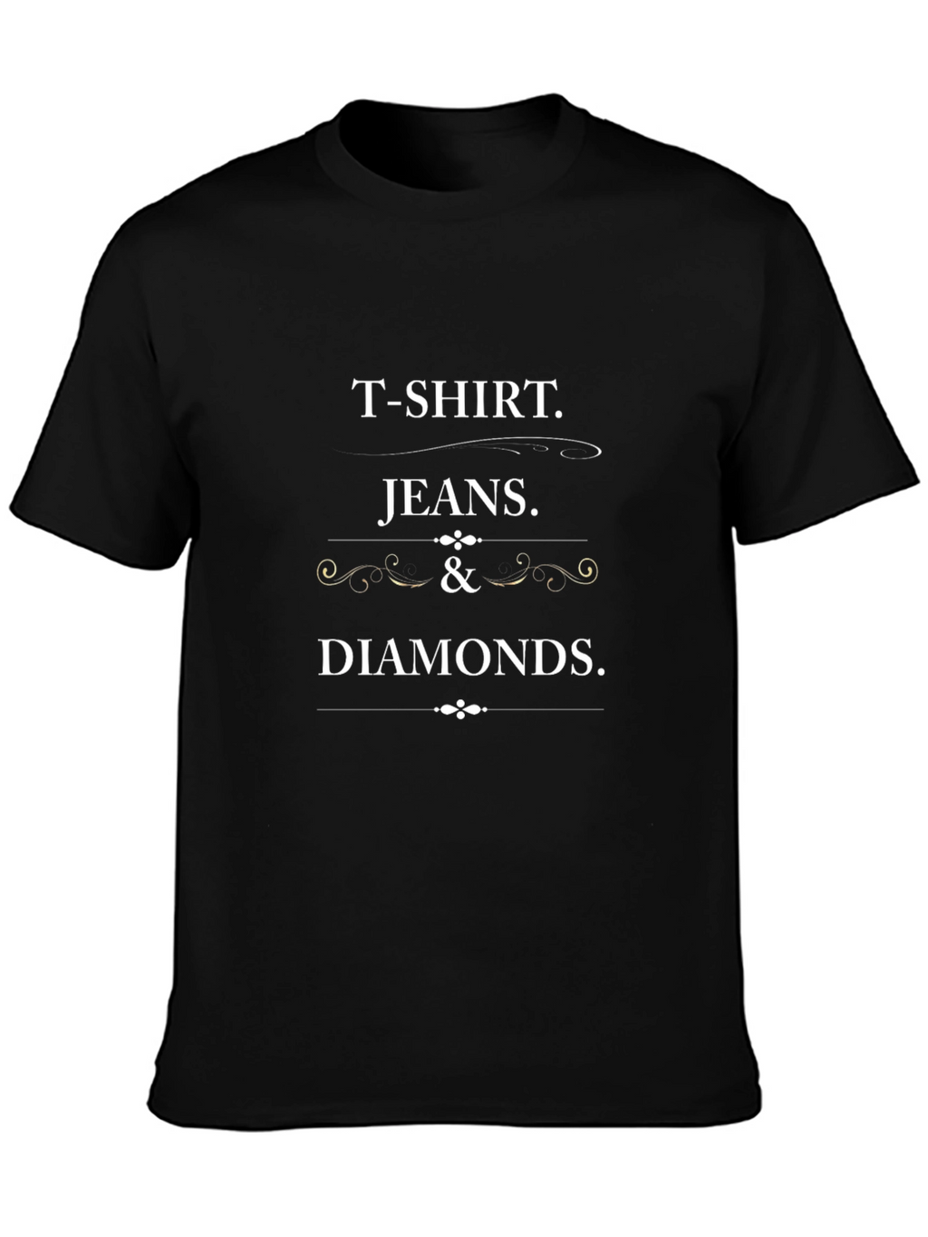 T-Shirt Jeans and Diamonds Crewneck Tee