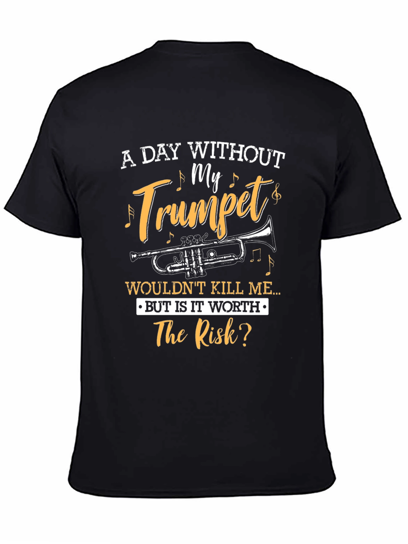 Funny Trumpet Player T-Shirt: Risk?
