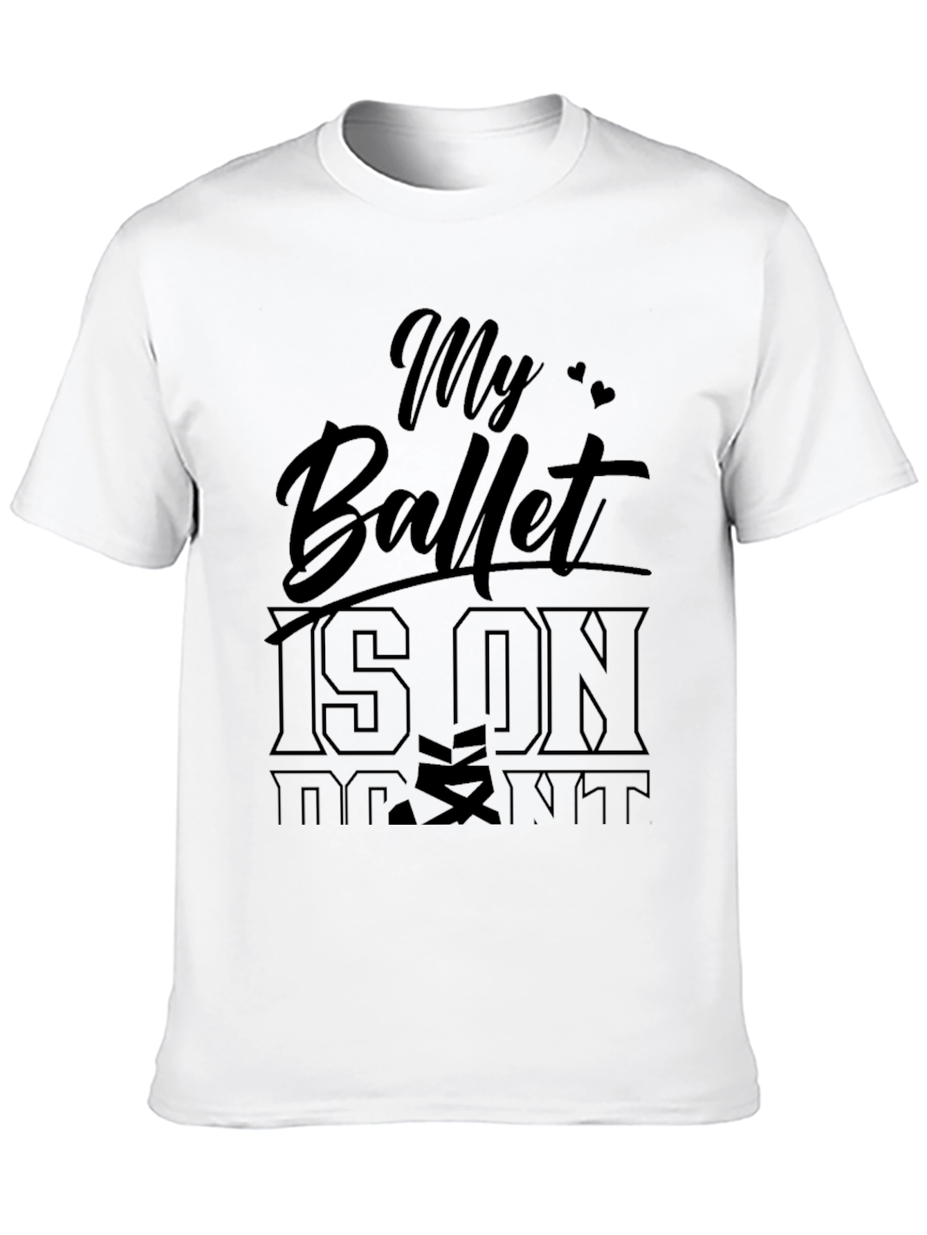 My Ballet Is On Point T-Shirt