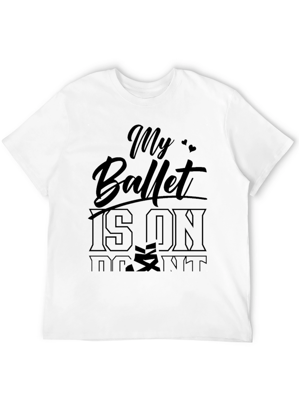 My Ballet Is On Point T-Shirt
