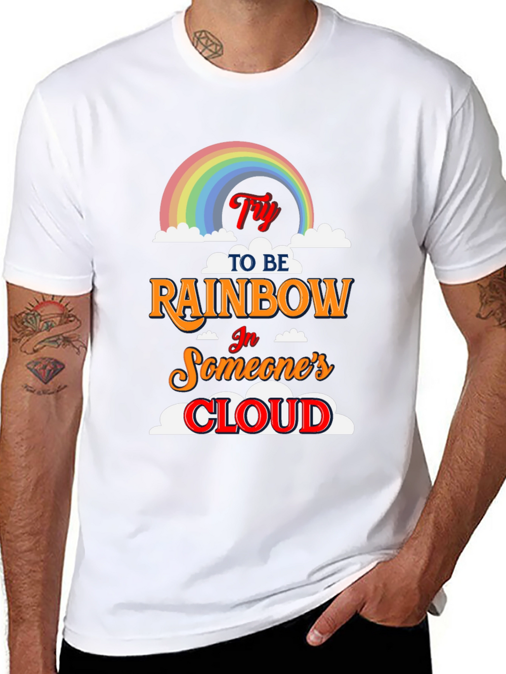 Try to Be Rainbow T-Shirt - Inspiring Graphic Tee
