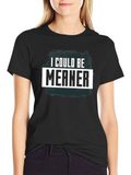 I Could Be Meaner Graphic Tee