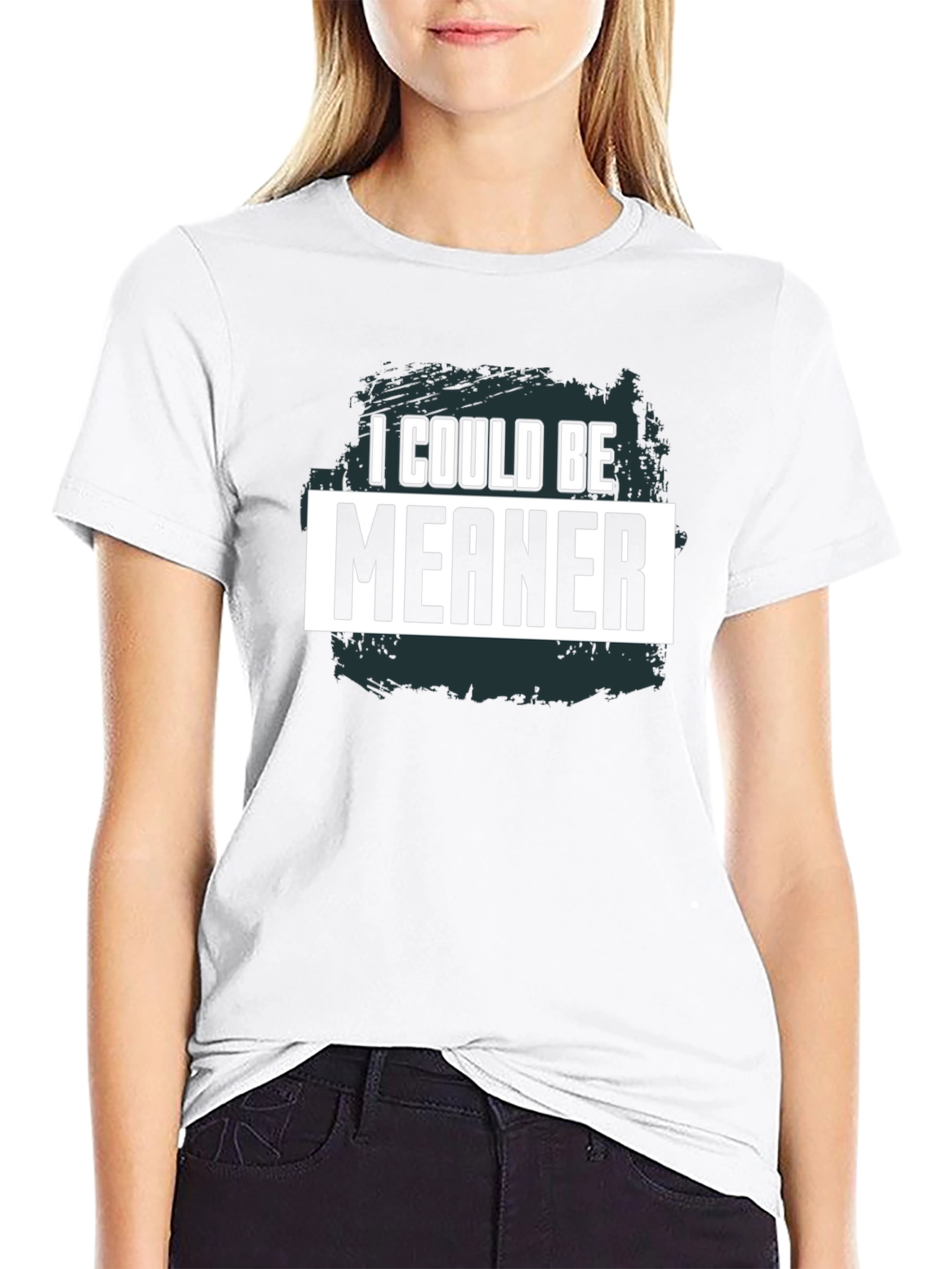 I Could Be Meaner Graphic Tee