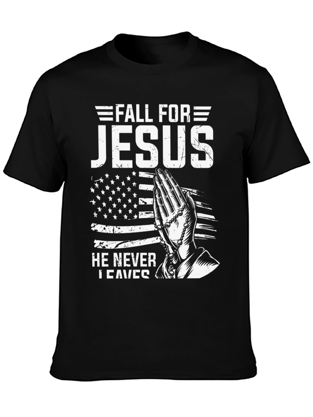 Fall For Jesus Christian T-Shirt - Never Leaves