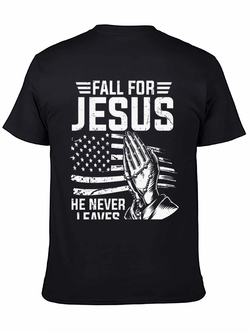 Fall For Jesus Christian T-Shirt - Never Leaves