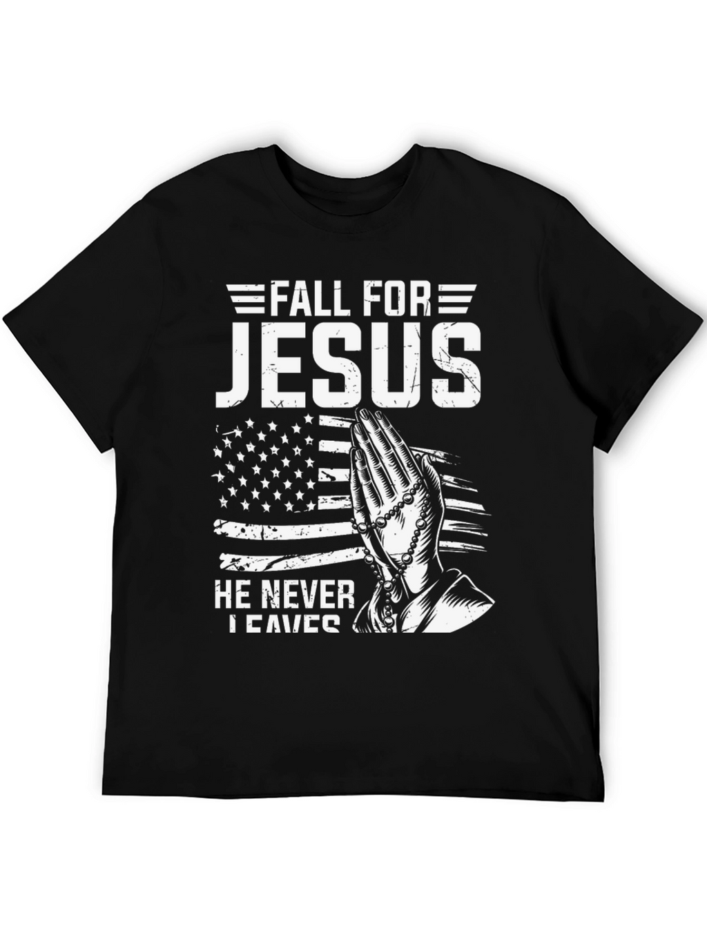 Fall For Jesus Christian T-Shirt - Never Leaves