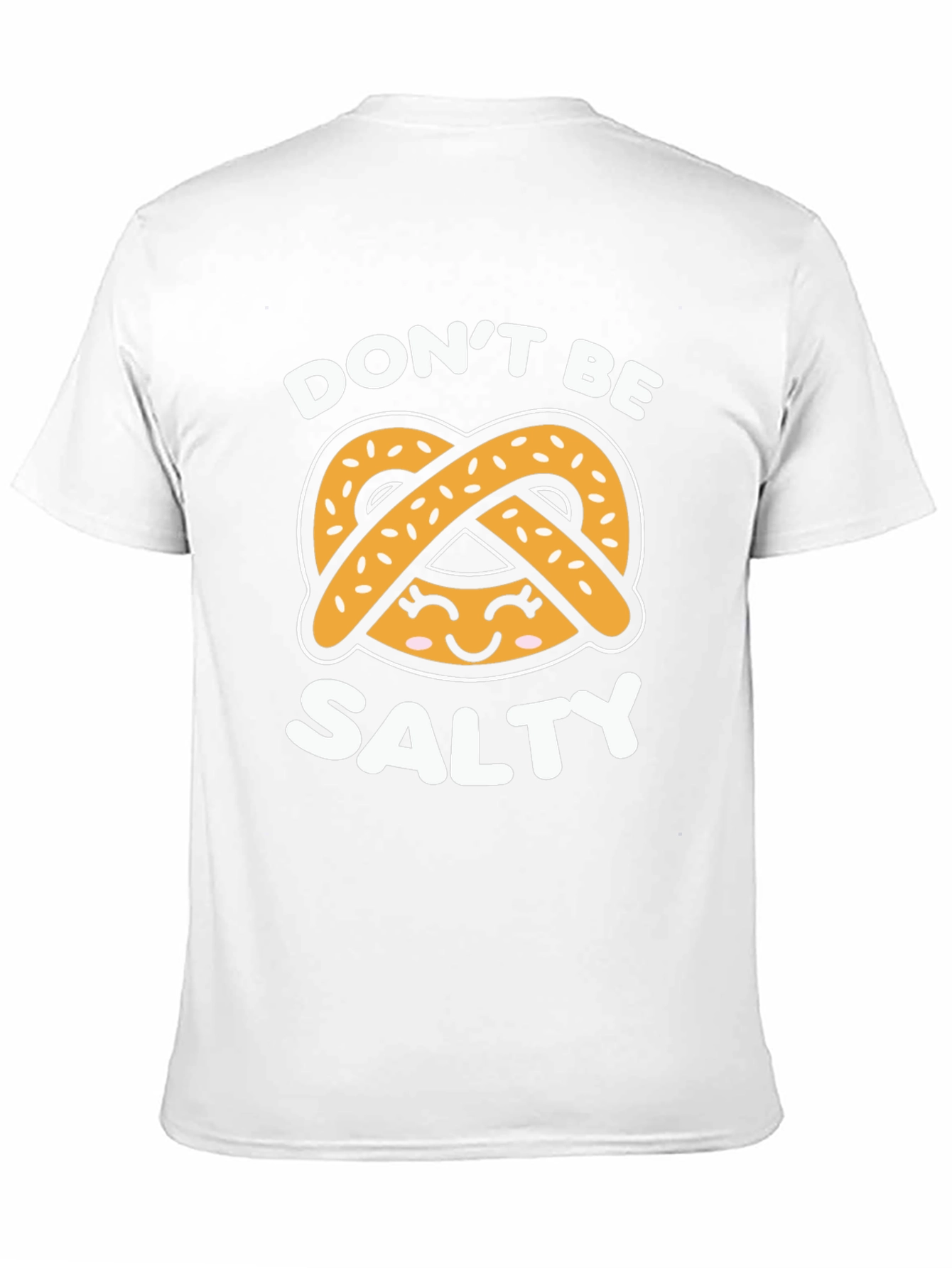 Dont Be Salty Pretzel Graphic T-Shirt