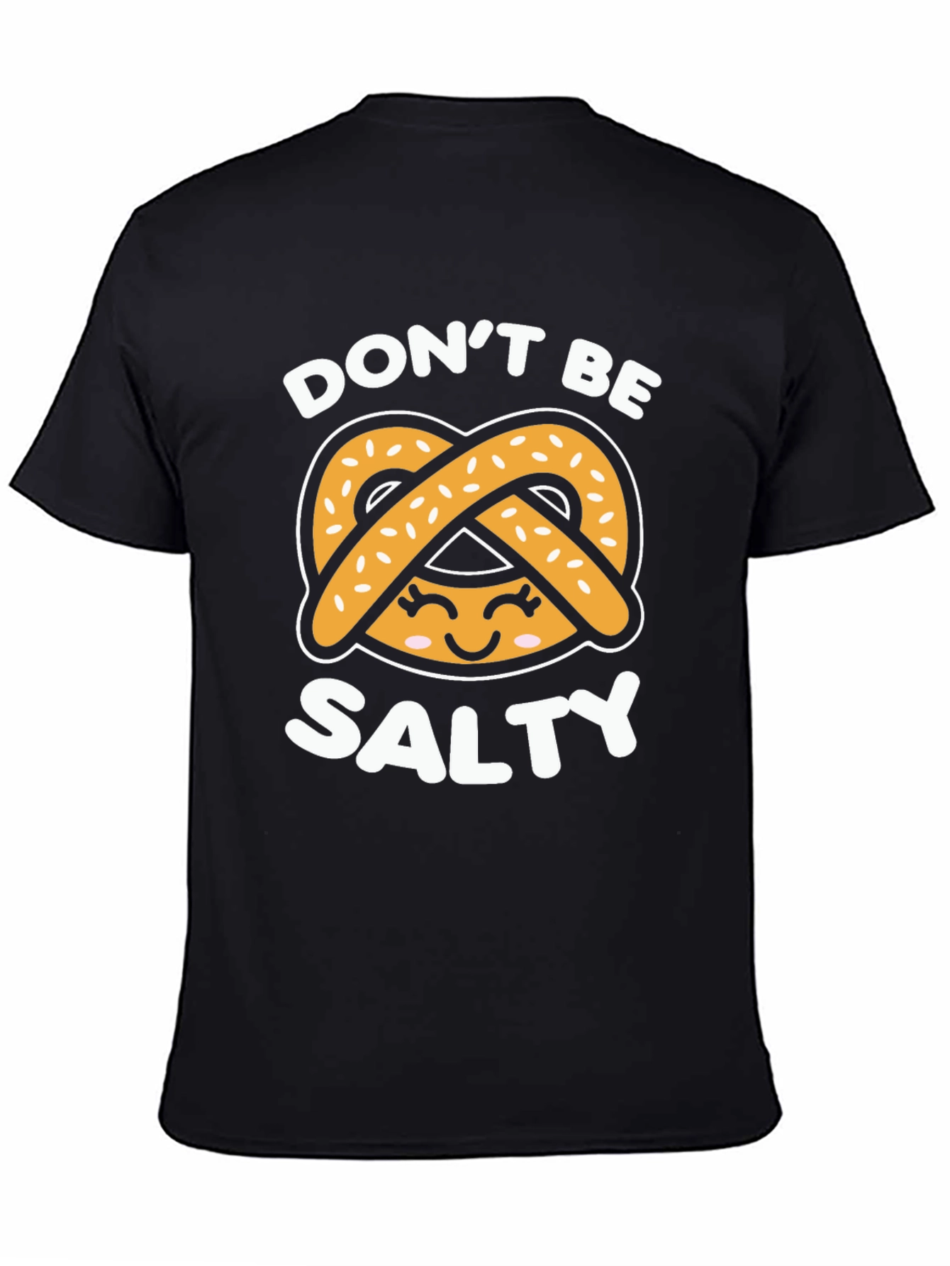 Dont Be Salty Pretzel Graphic T-Shirt