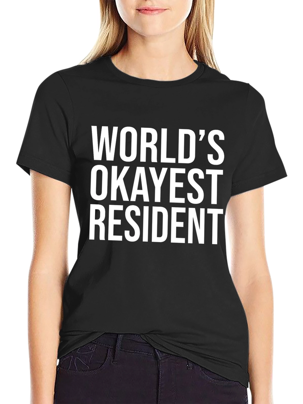 Worlds Okayest Resident Black T-Shirt