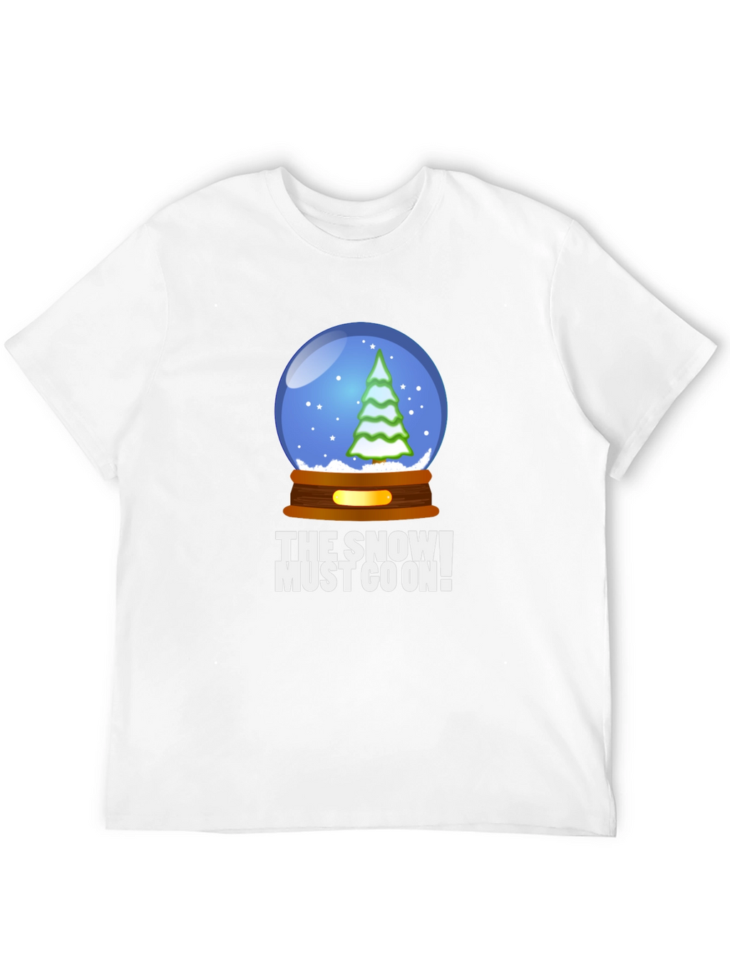 The Snow Must Go On! Graphic Tee