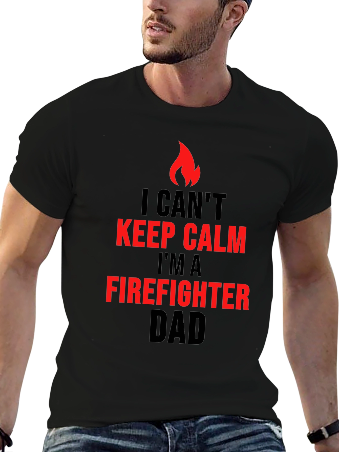 Firefighter Dad T-Shirt - I Cant Keep Calm