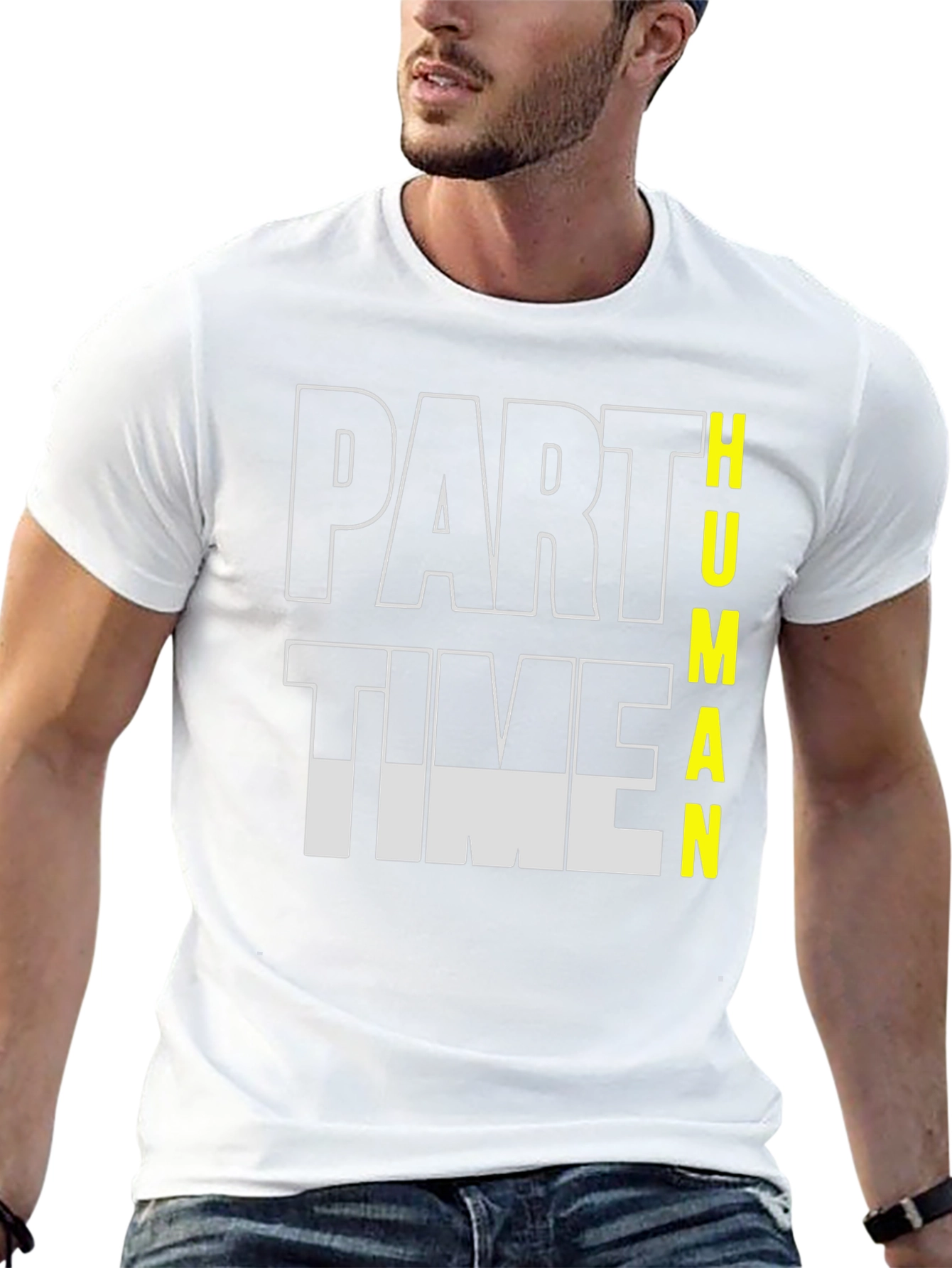 Part Time Human Funny Graphic T-Shirt