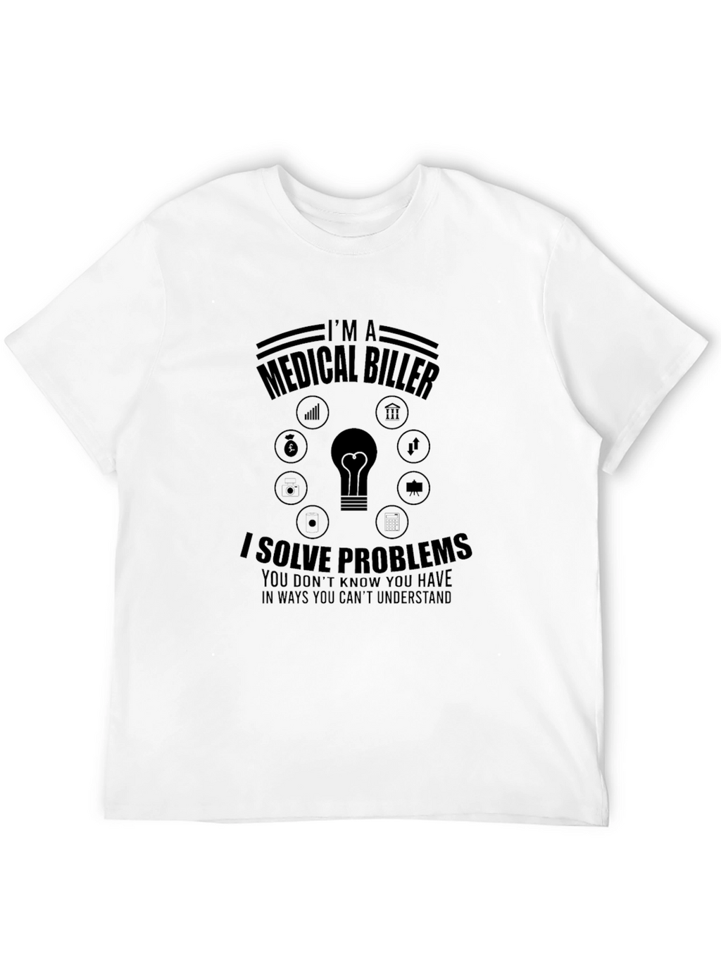 Medical Biller T-Shirt