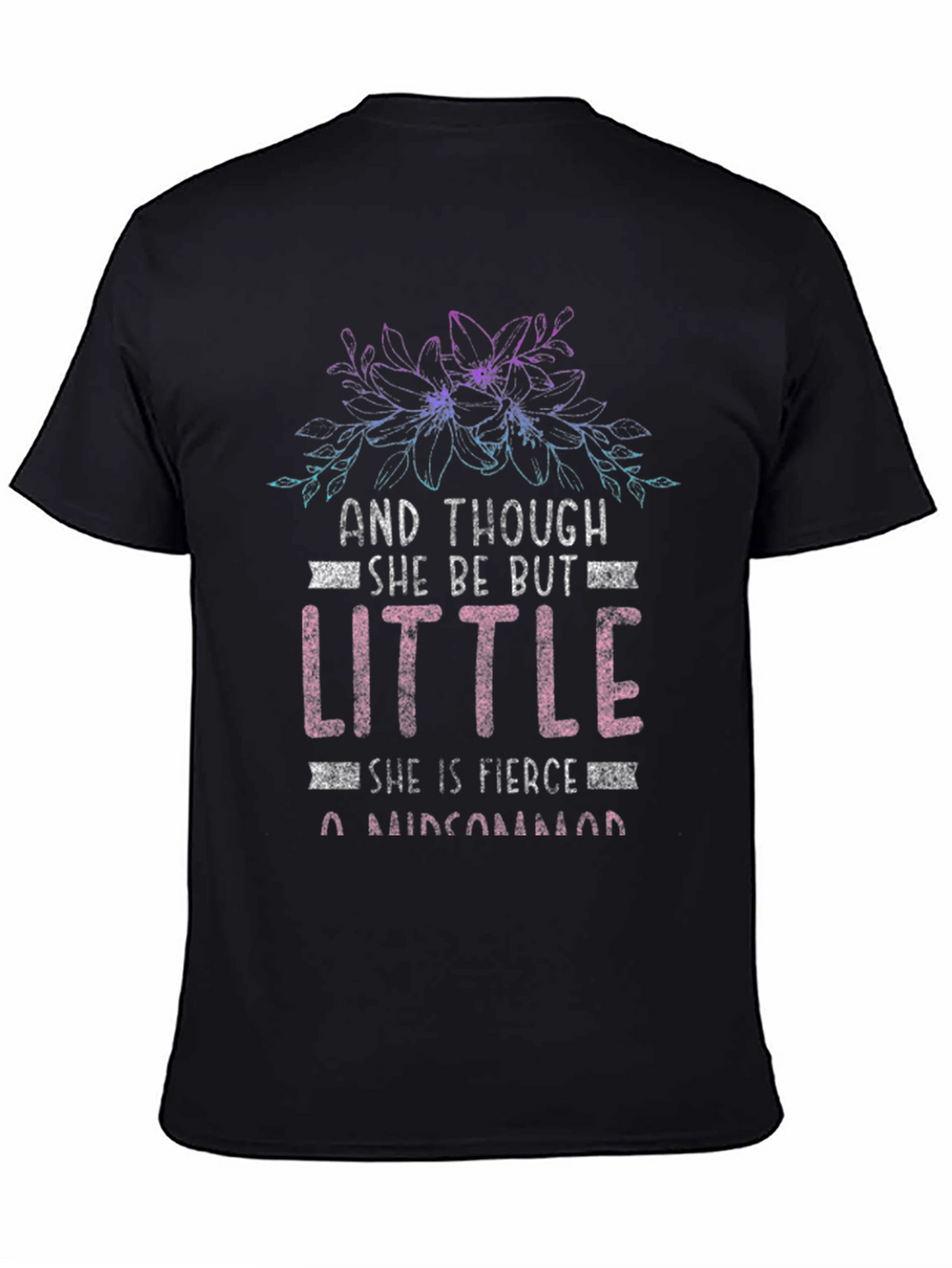 She Be Little Tee - Fierce Graphic T-Shirt