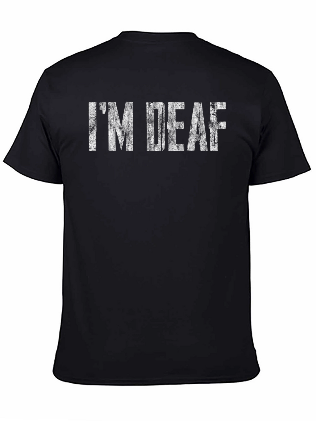 Im Deaf Graphic T-Shirt