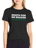 Death for No Reason Tee