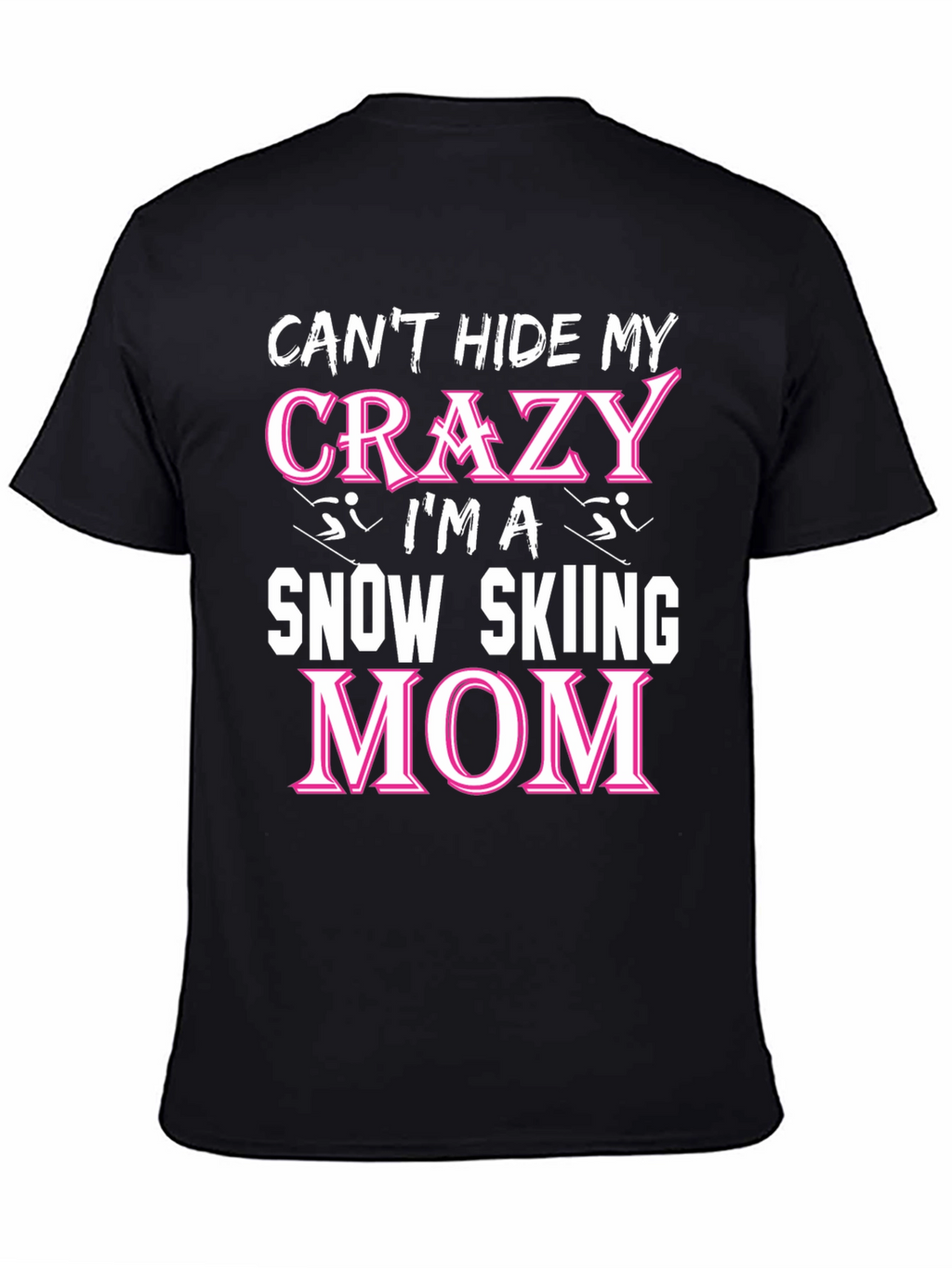 Crazy Snow Skiing Mom T-Shirt