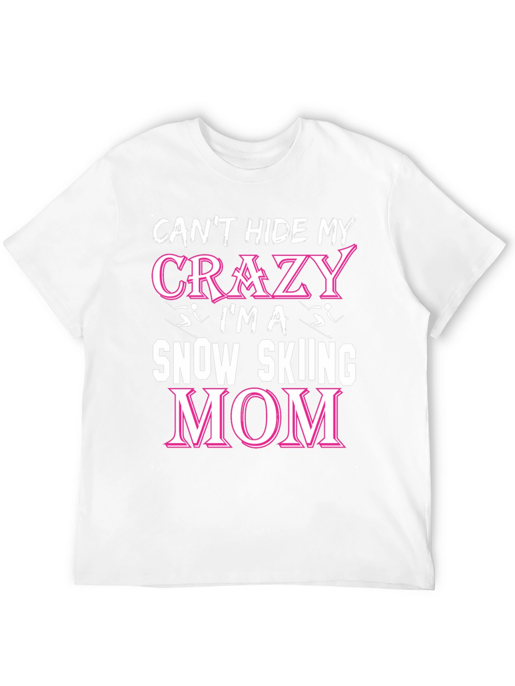 Crazy Snow Skiing Mom T-Shirt