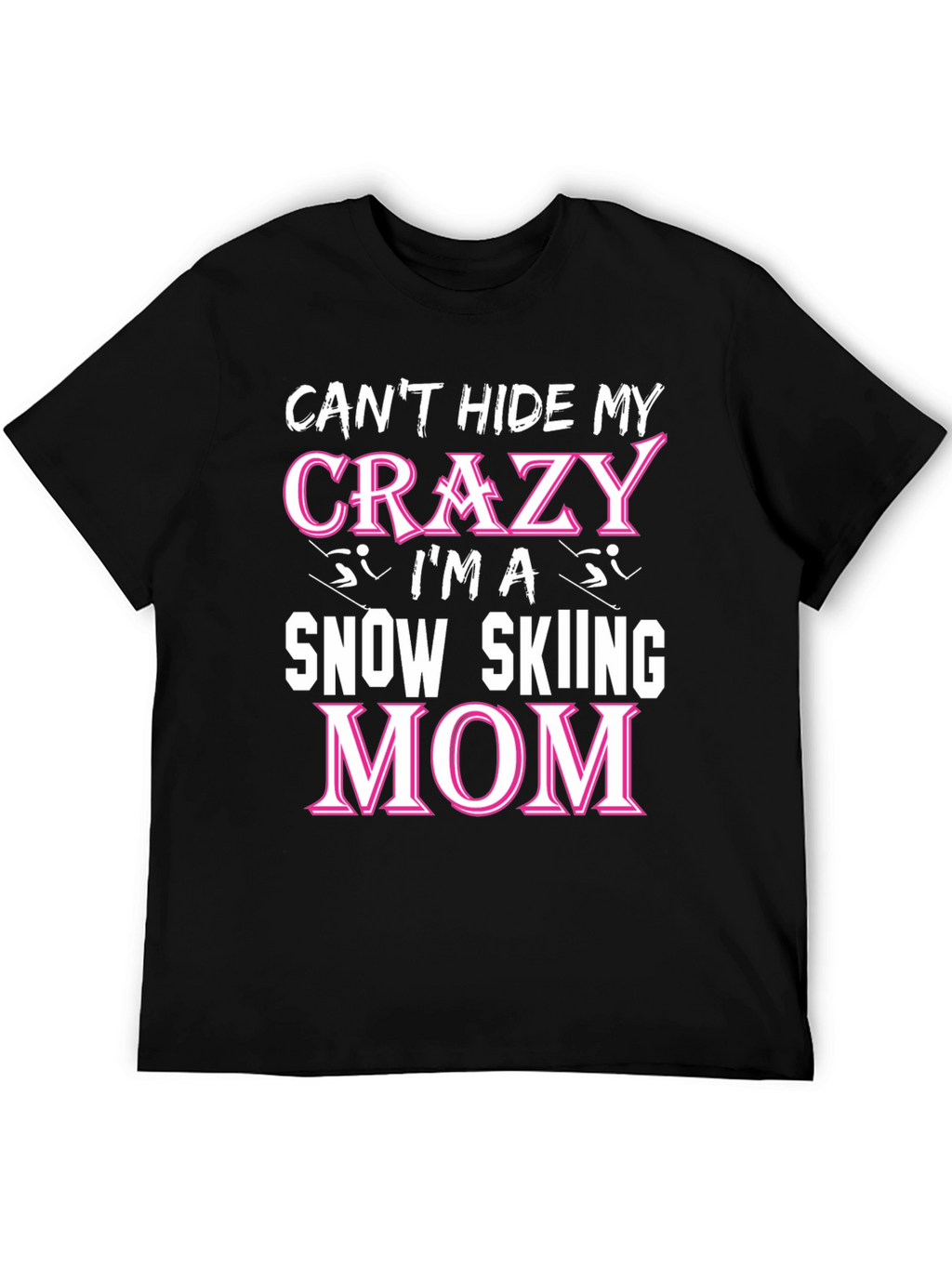 Crazy Snow Skiing Mom T-Shirt