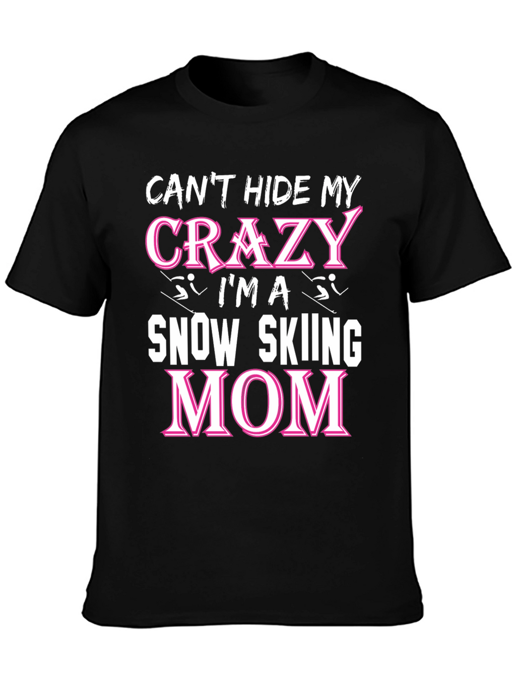 Crazy Snow Skiing Mom T-Shirt