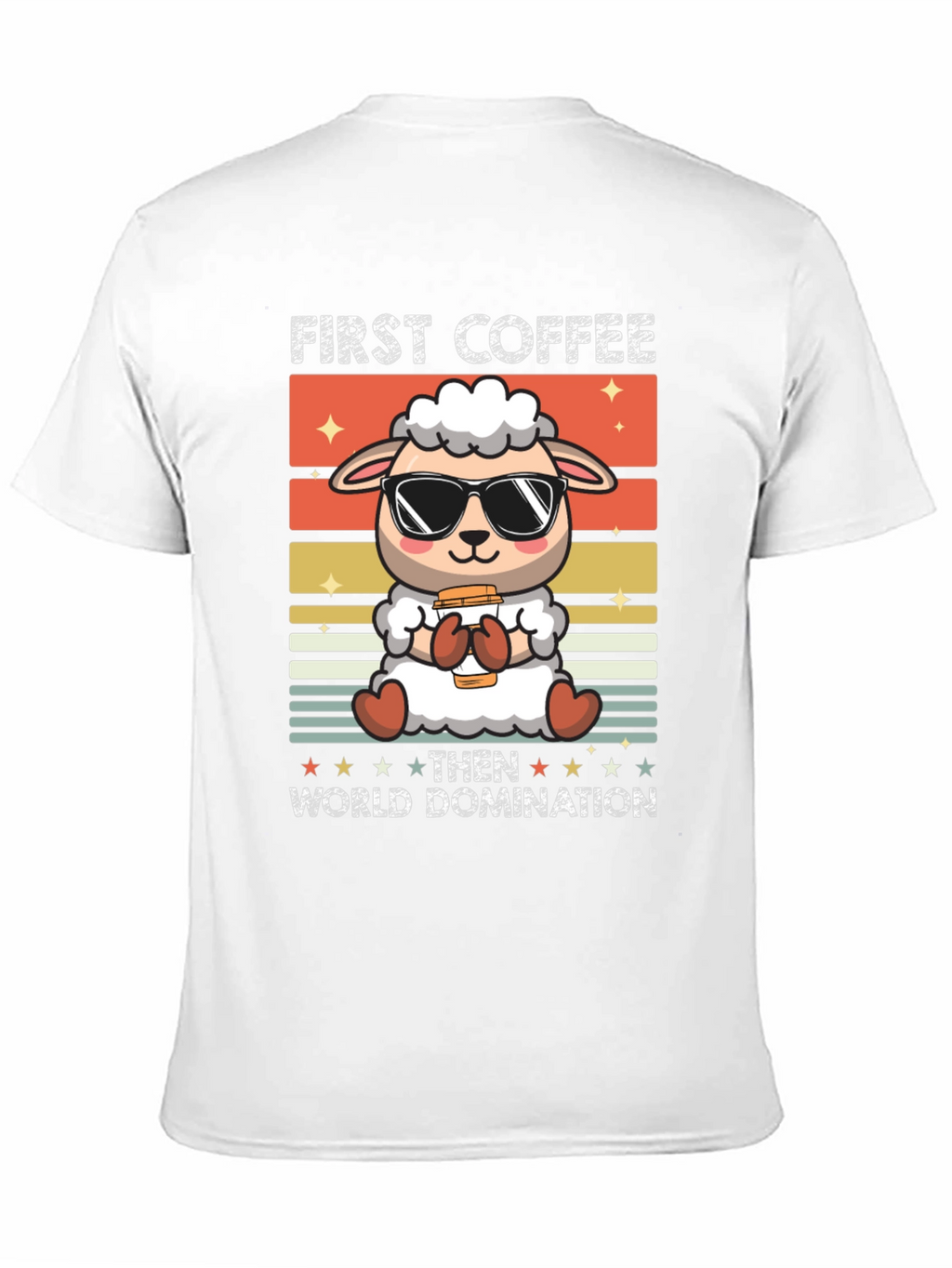 First Coffee Then World Domination T-Shirt